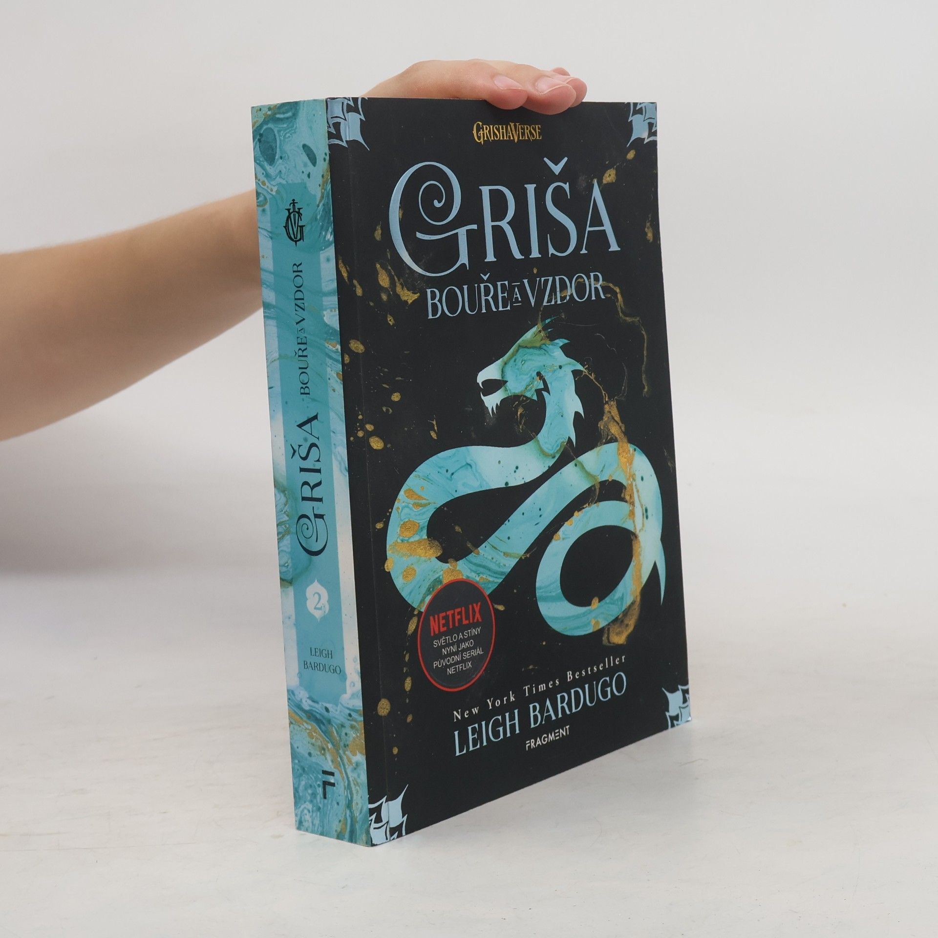 Leigh Bardugo Griša. Bouře a vzdor