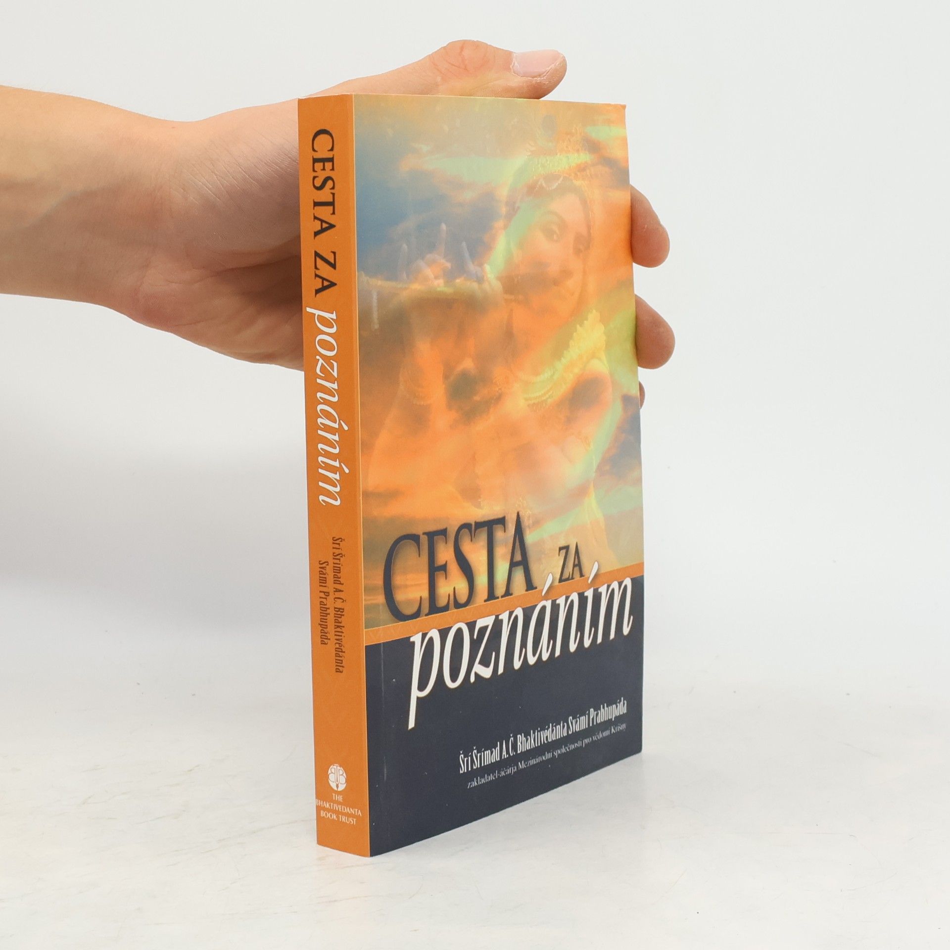 Šrí Šrímad A. Č. Bhaktivédanta Swami Prabhupáda Cesta za poznáním