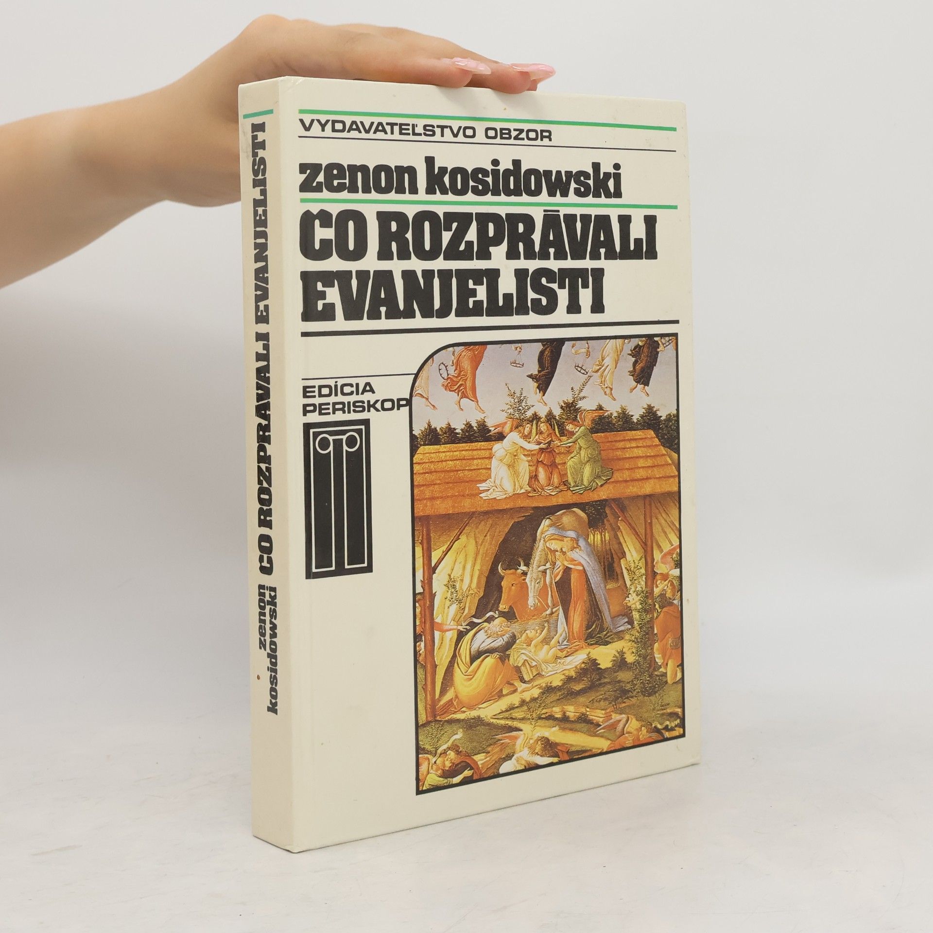 Zenon Kosidowski Čo rozprávali evanjelisti