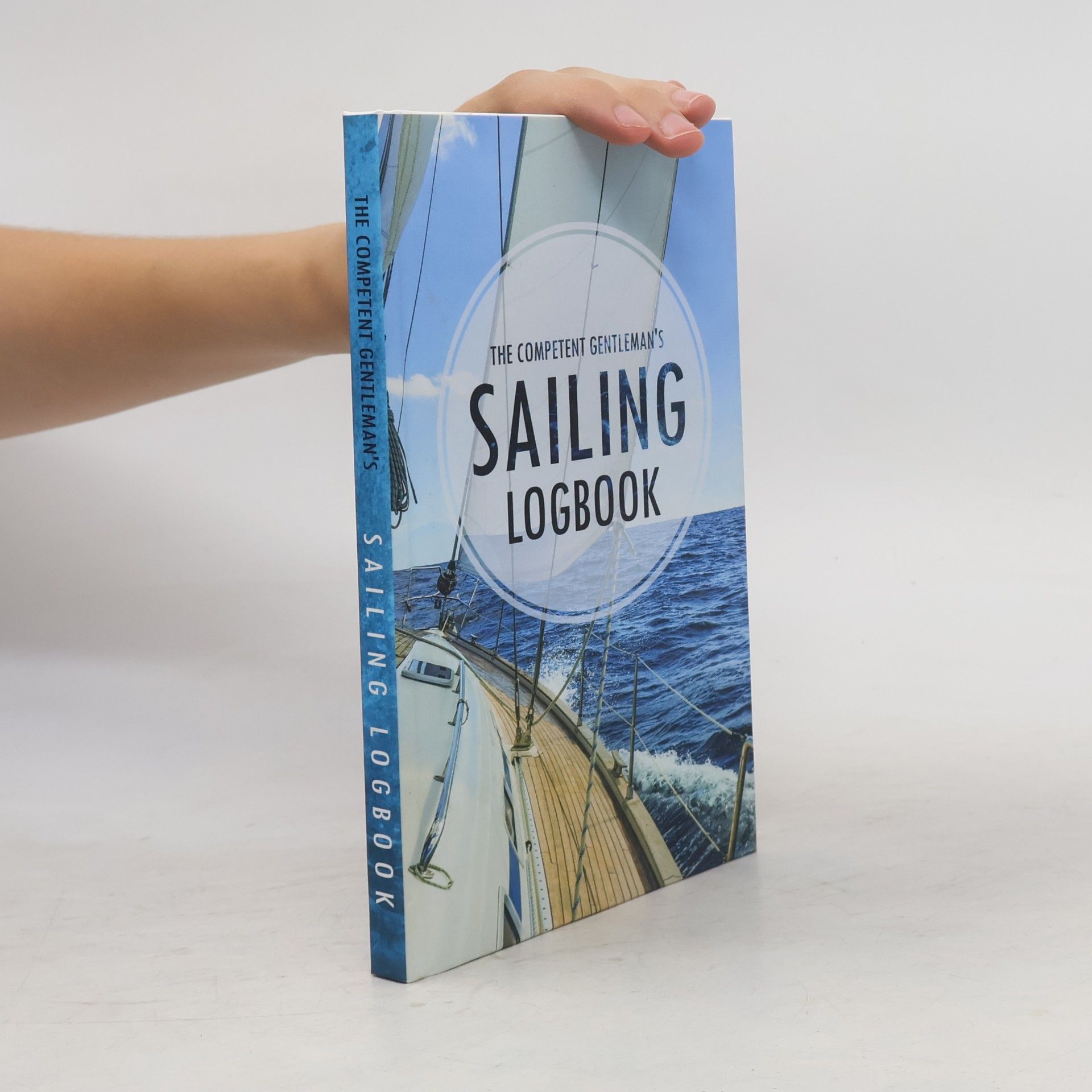 The Competent Gentleman The Competent Gentleman's Sailing Logbook