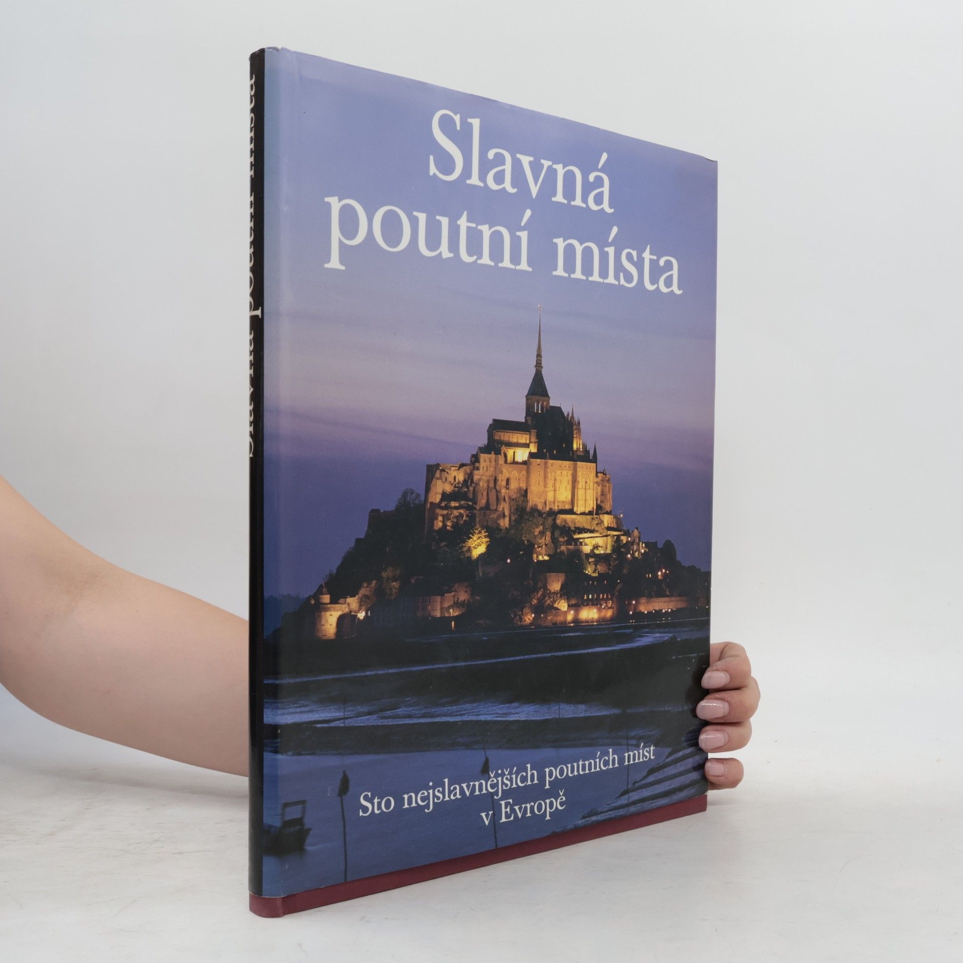 Clemens Jöckle Slavná poutní místa : sto nejslavnějších poutních míst v Evropě
