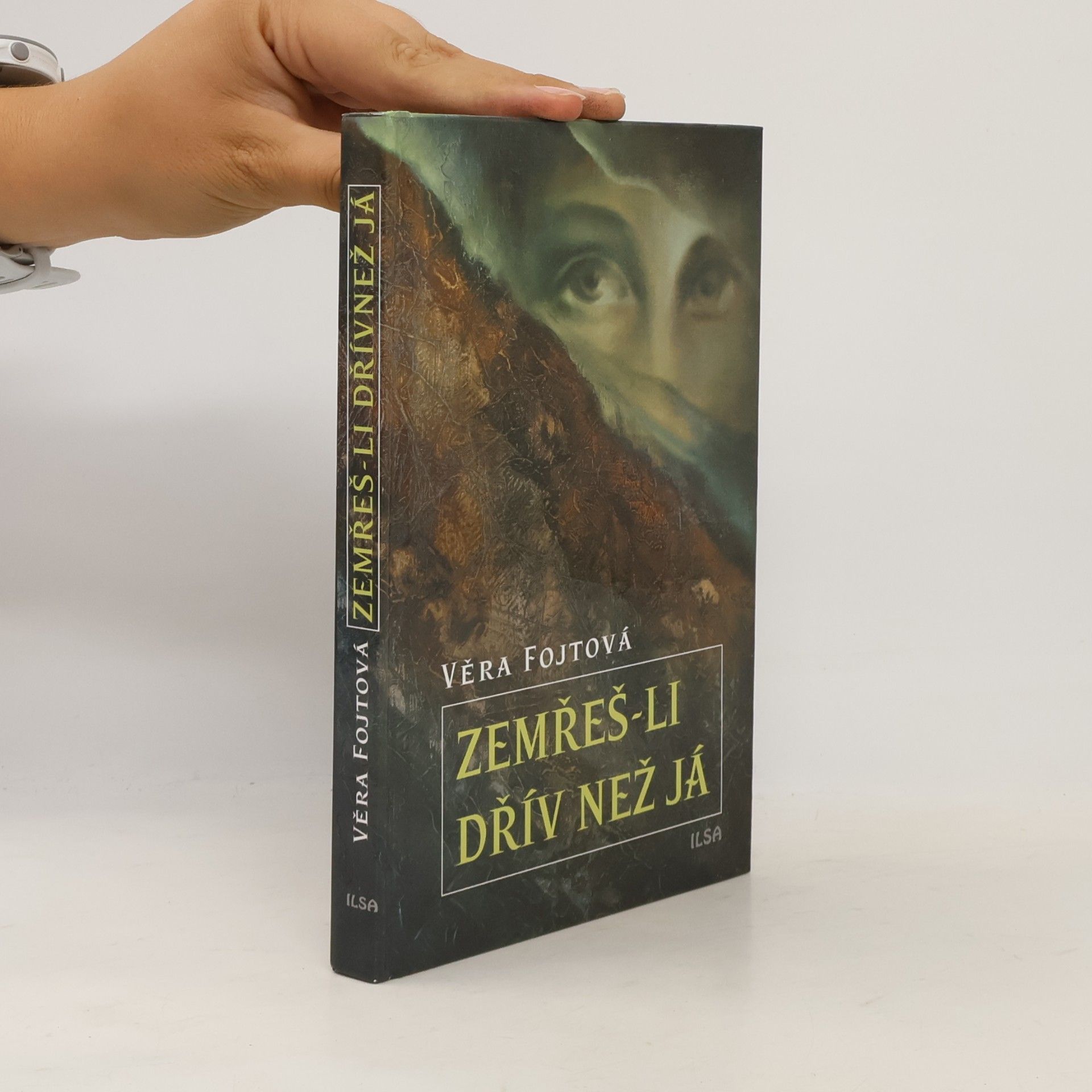 Věra Fojtová Zemřeš-li dřív než já