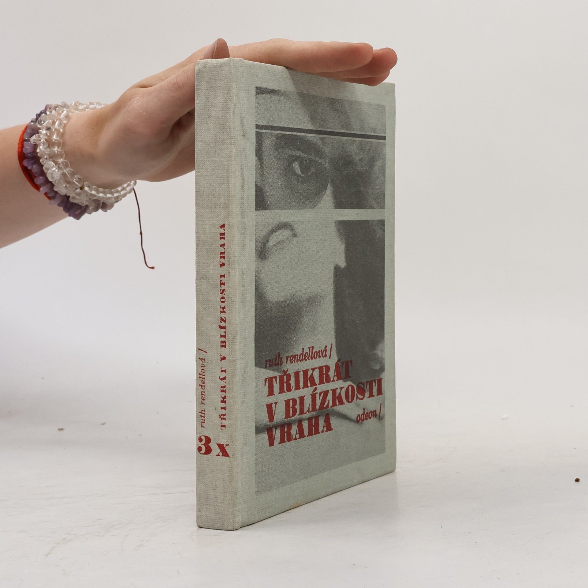 Ruth Rendell Třikrát v blízkosti vraha