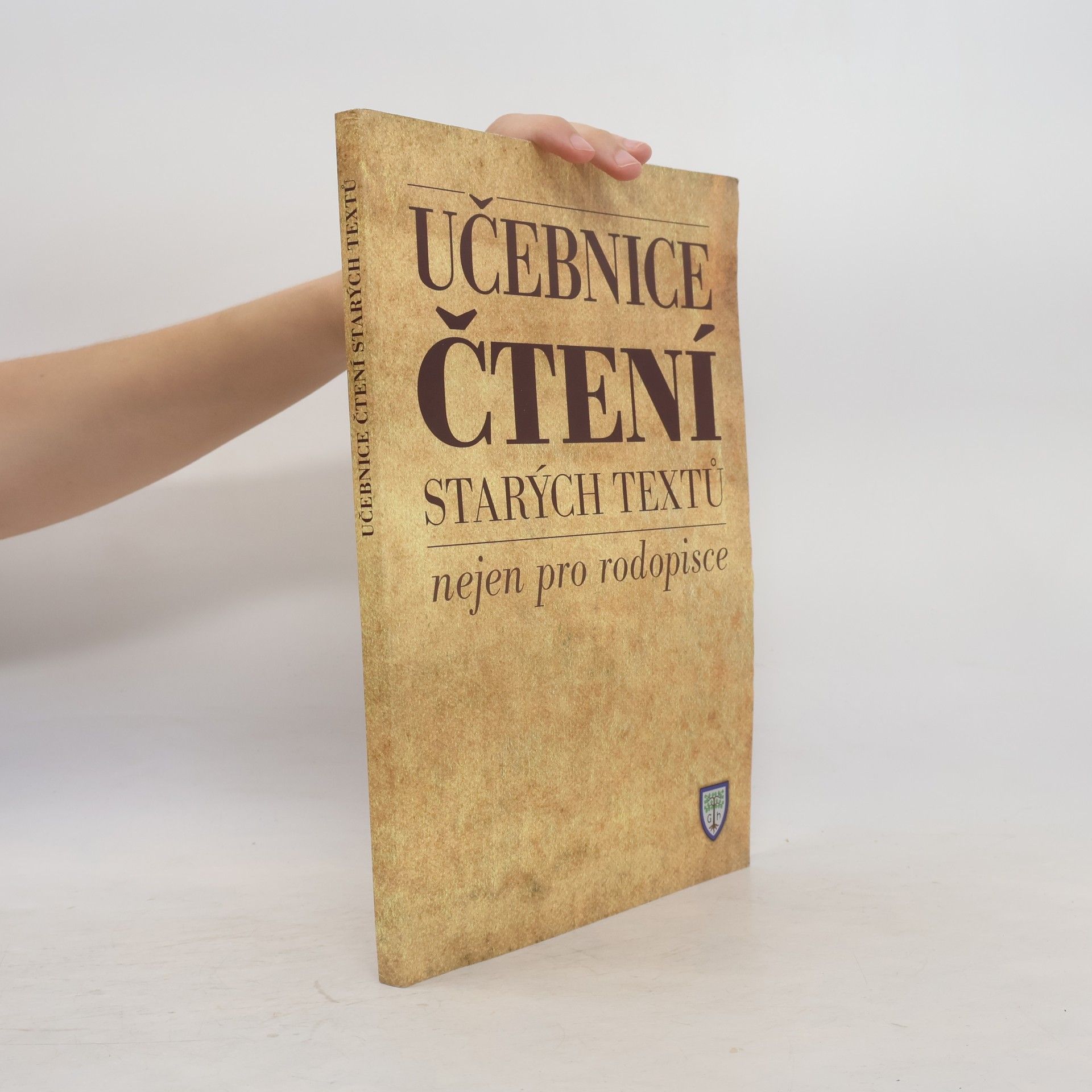 Václav Hásek Učebnice čtení starých textů : nejen pro rodopisce