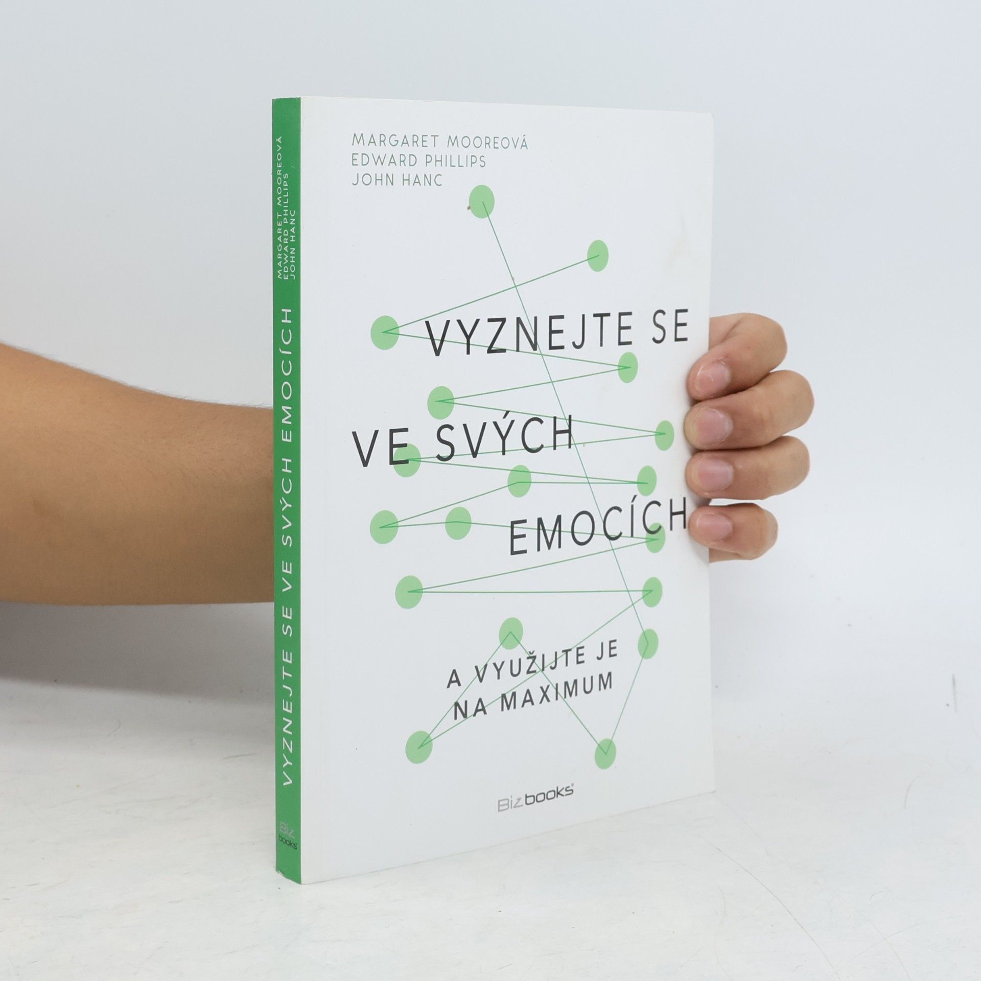 John Hanc Vyznejte se ve svých emocích a využijte je na maximum