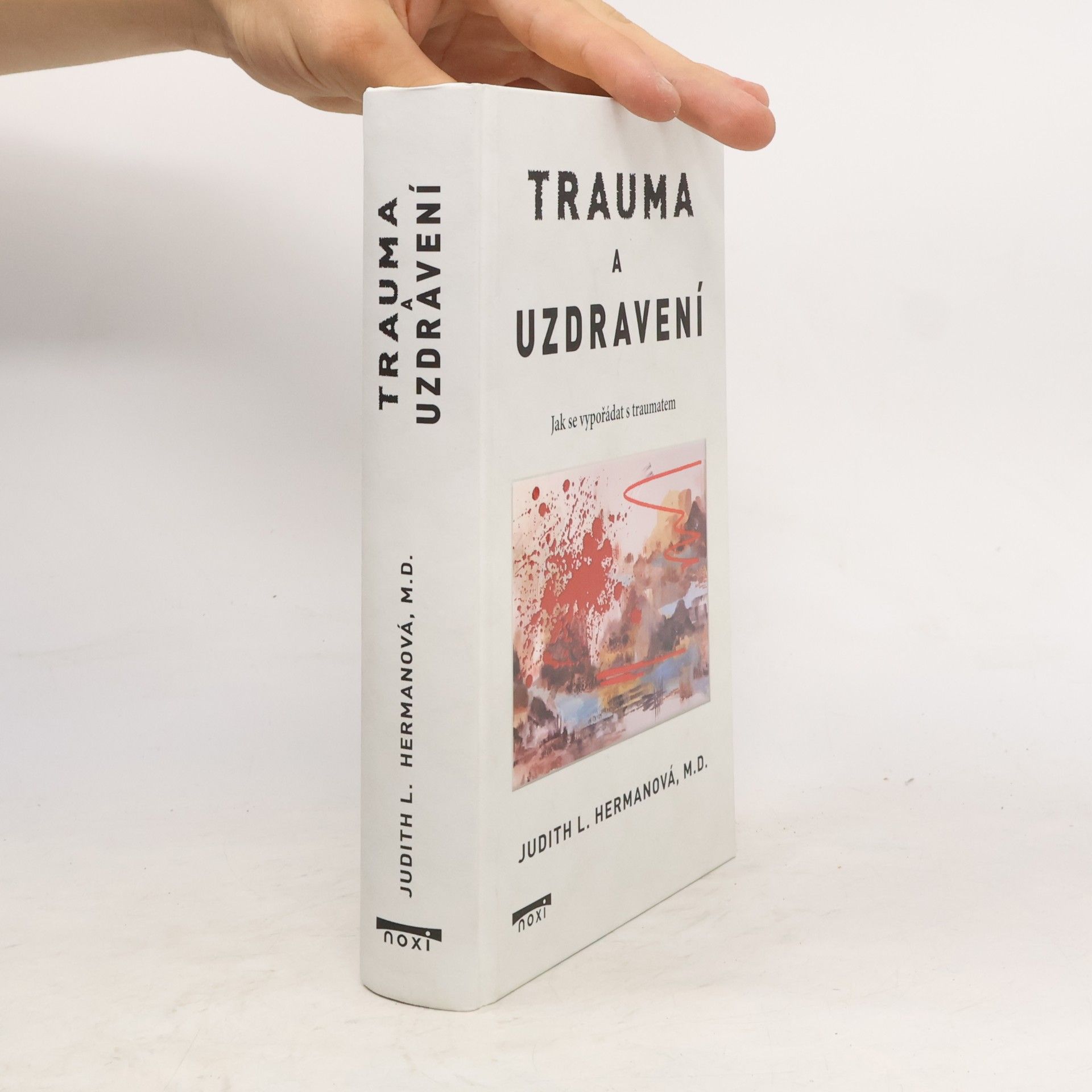 Judith L. Herman Trauma a uzdravení - Jak se vypořádat s traumatem