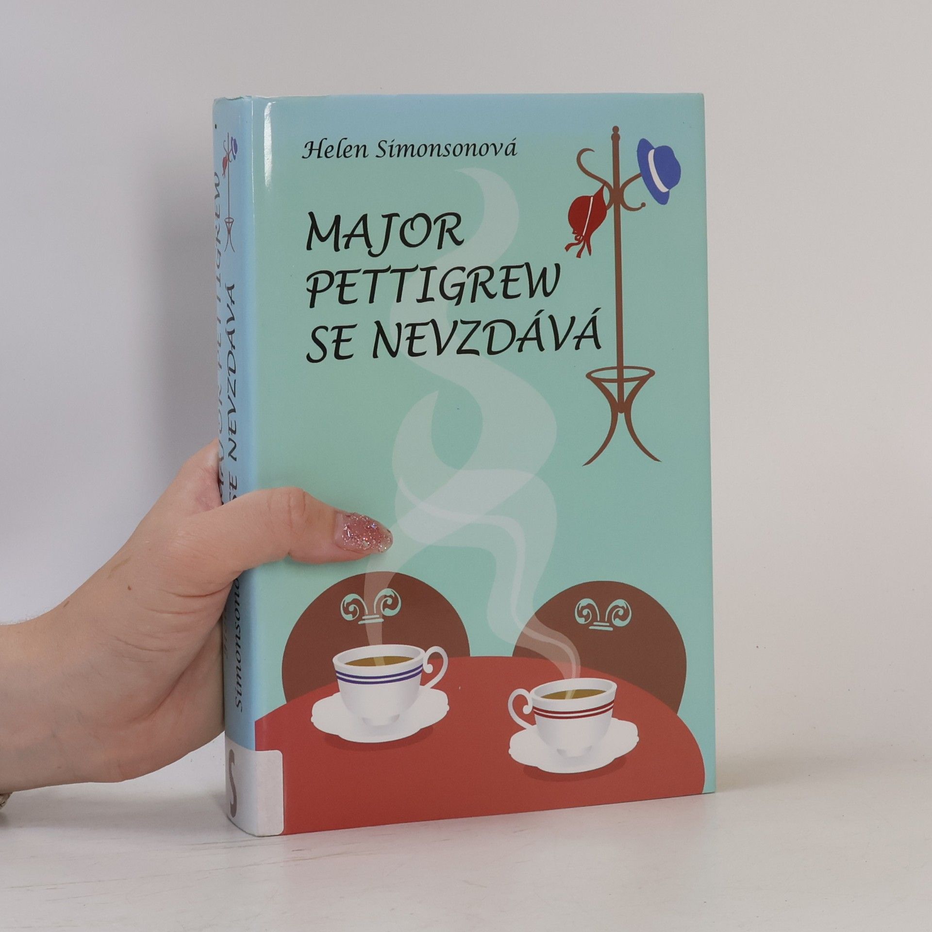 Helen Simonson Major Pettigrew se nevzdává