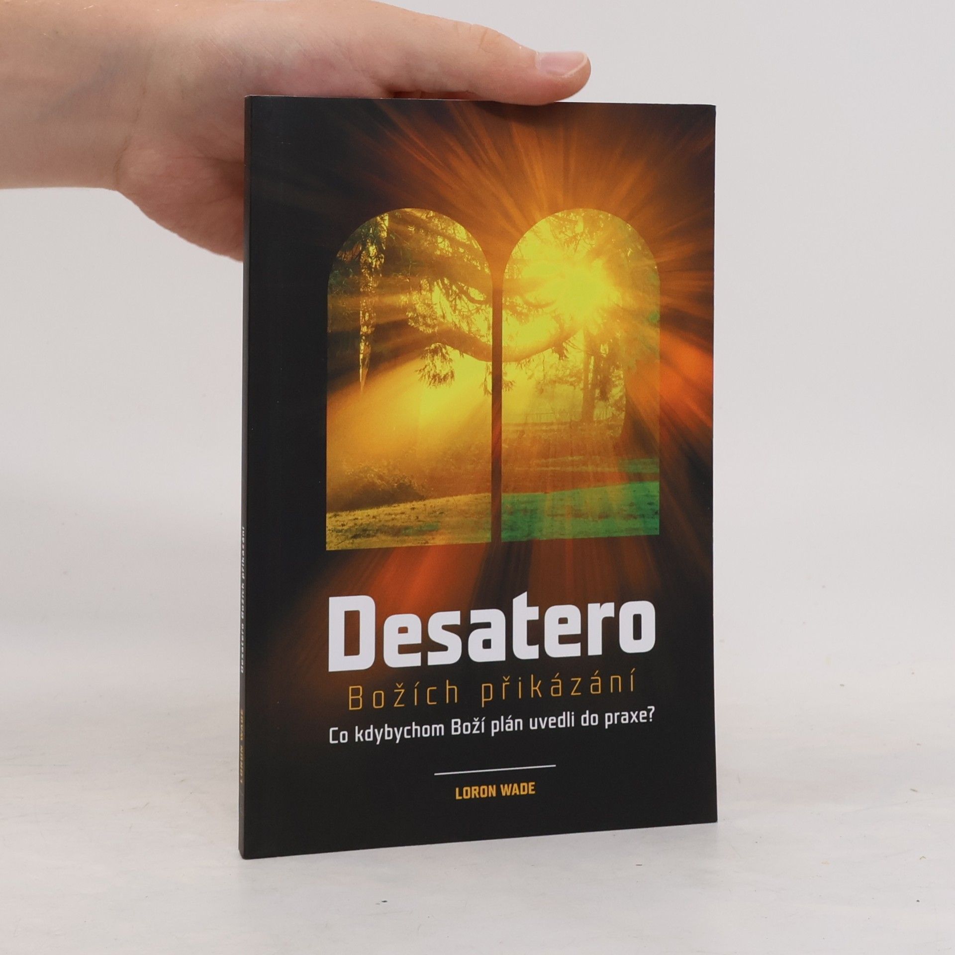 Loron Wade Desatero Božích přikázání