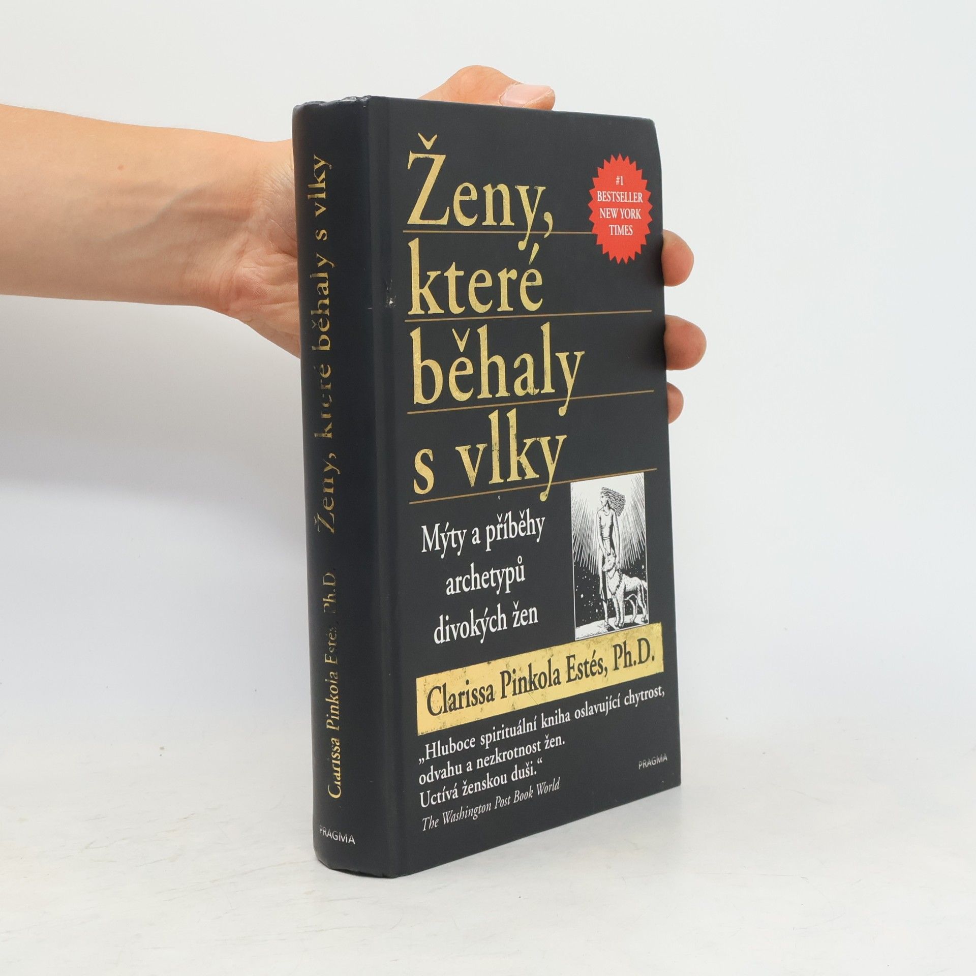 Clarissa Pinkola Estés Ženy, které běhaly s vlky