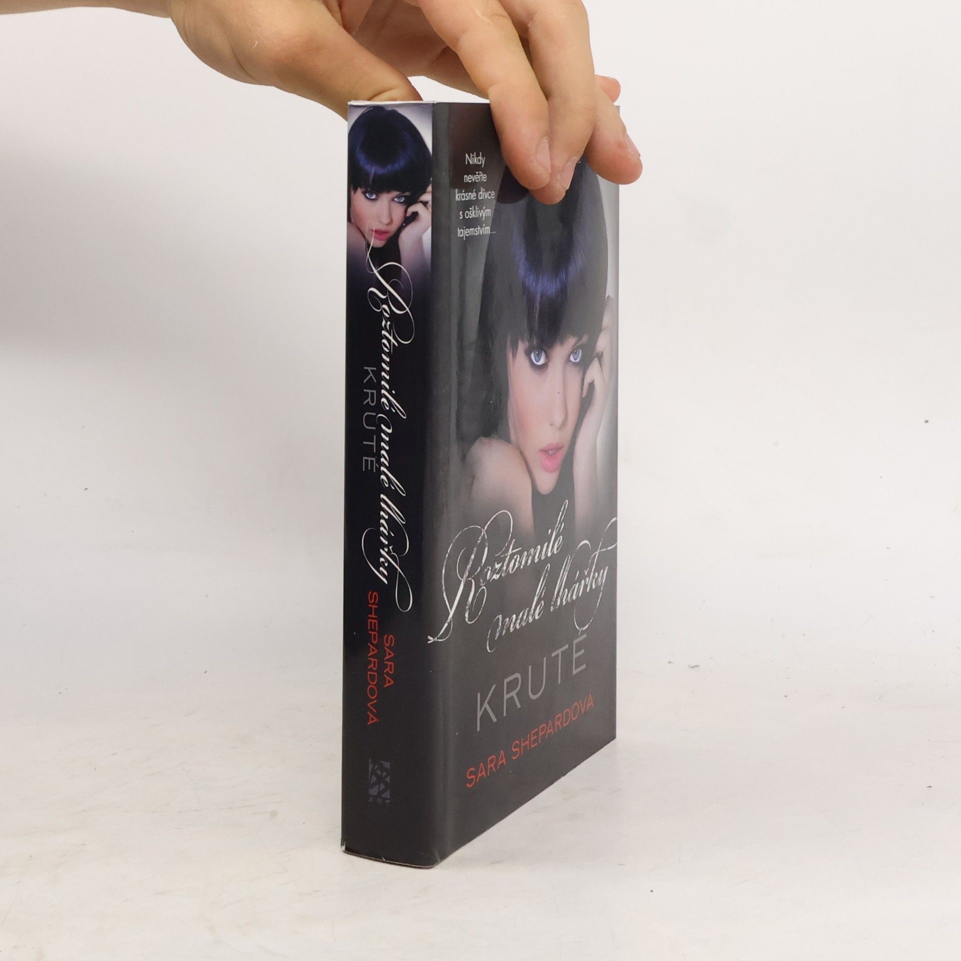 Sara Shepard Roztomilé malé lhářky: Kruté