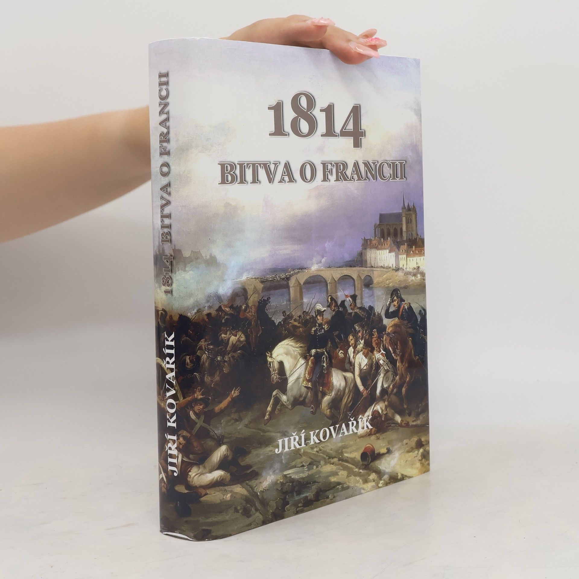 Jiří Kovařík 1814 - bitva o Francii