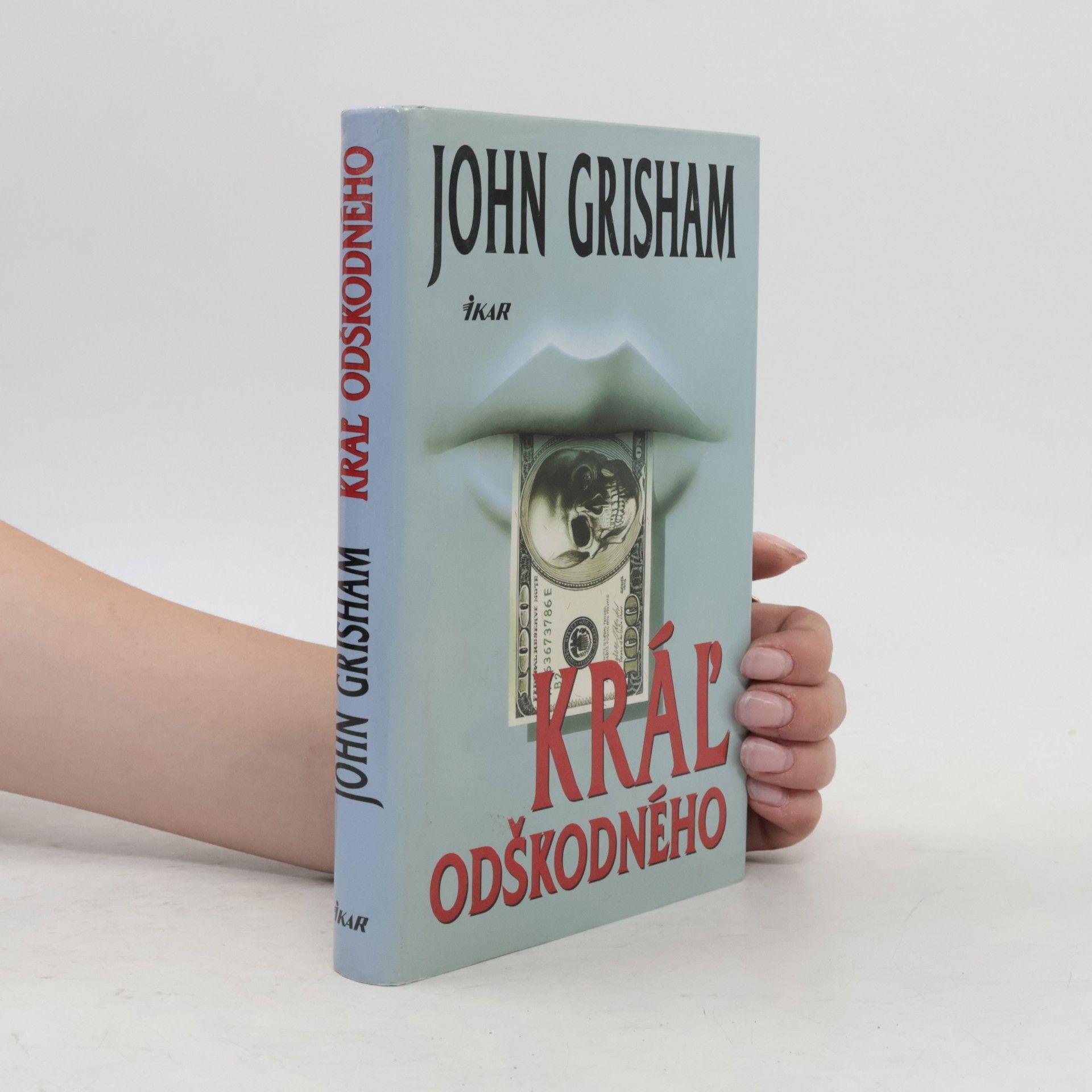 John Grisham Kráľ odškodného