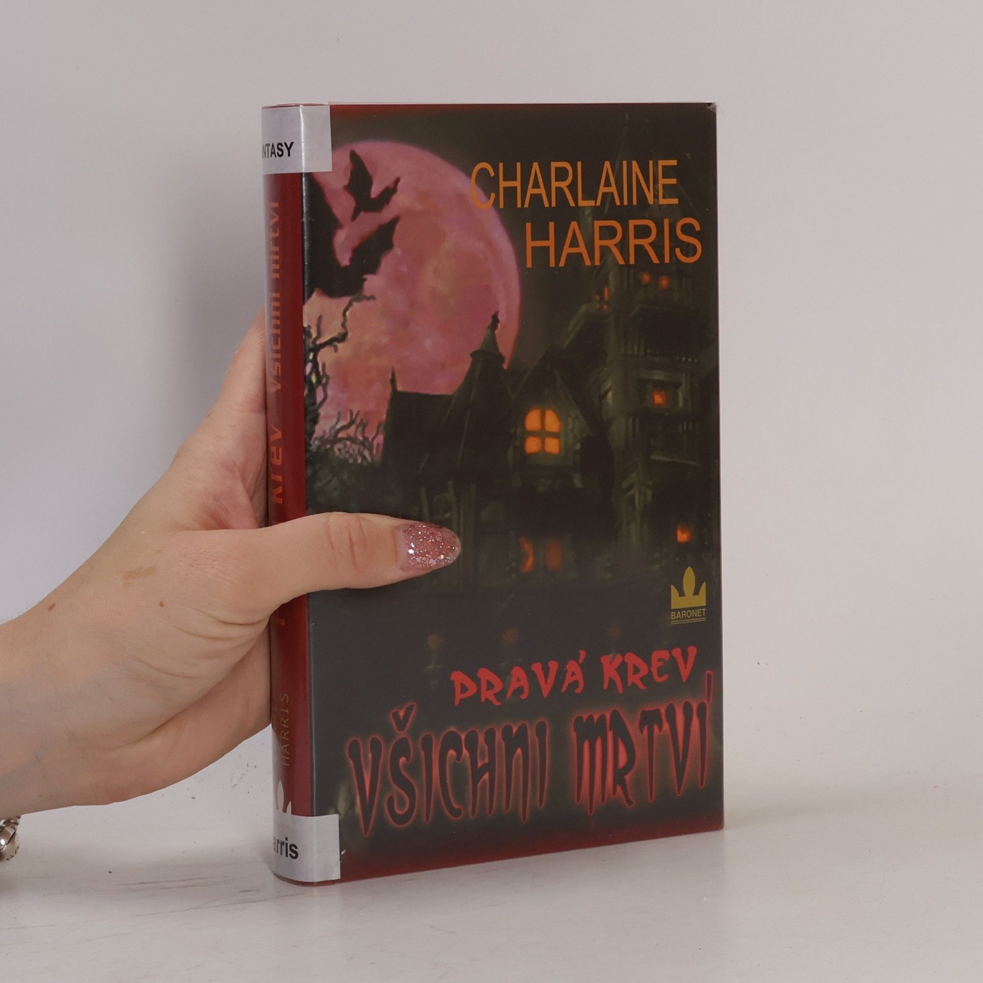 Charlaine Harris Pravá krev. Všichni mrtví