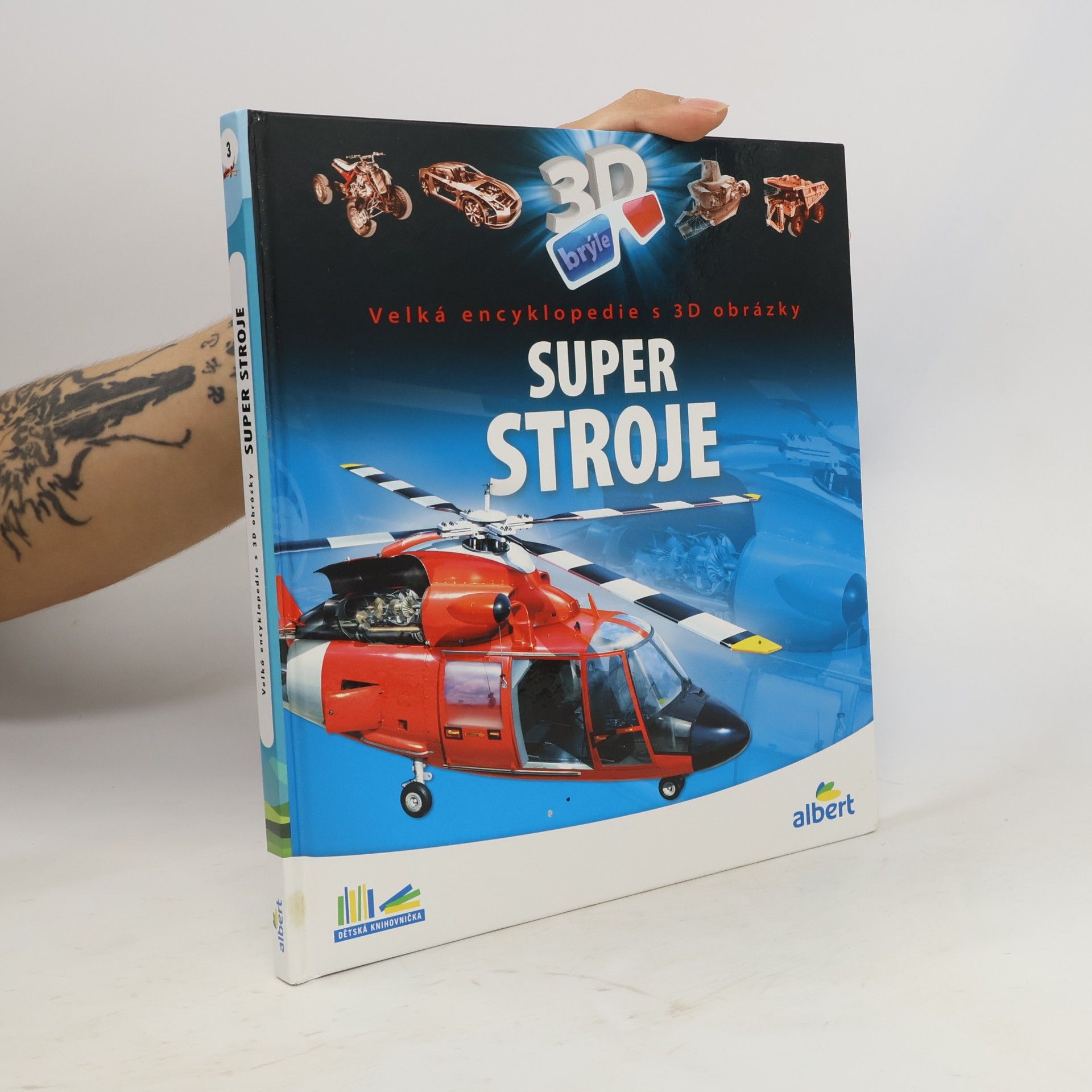 Csaba Szőke Super stroje: Velká encyklopedie s 3D obrázky