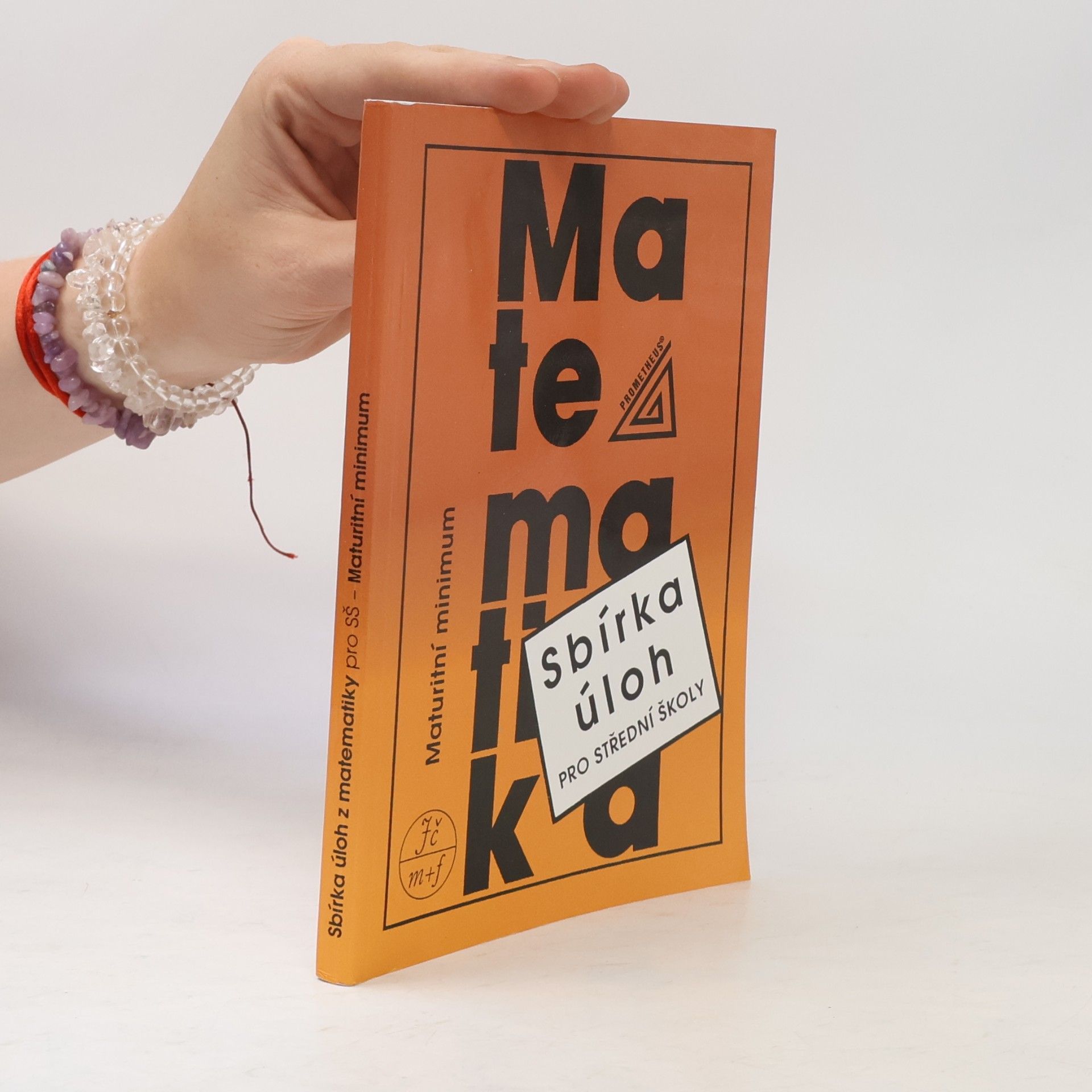 Collectif d'auteurs Sbírka úloh z matematiky pro střední školy. Maturitní minimum