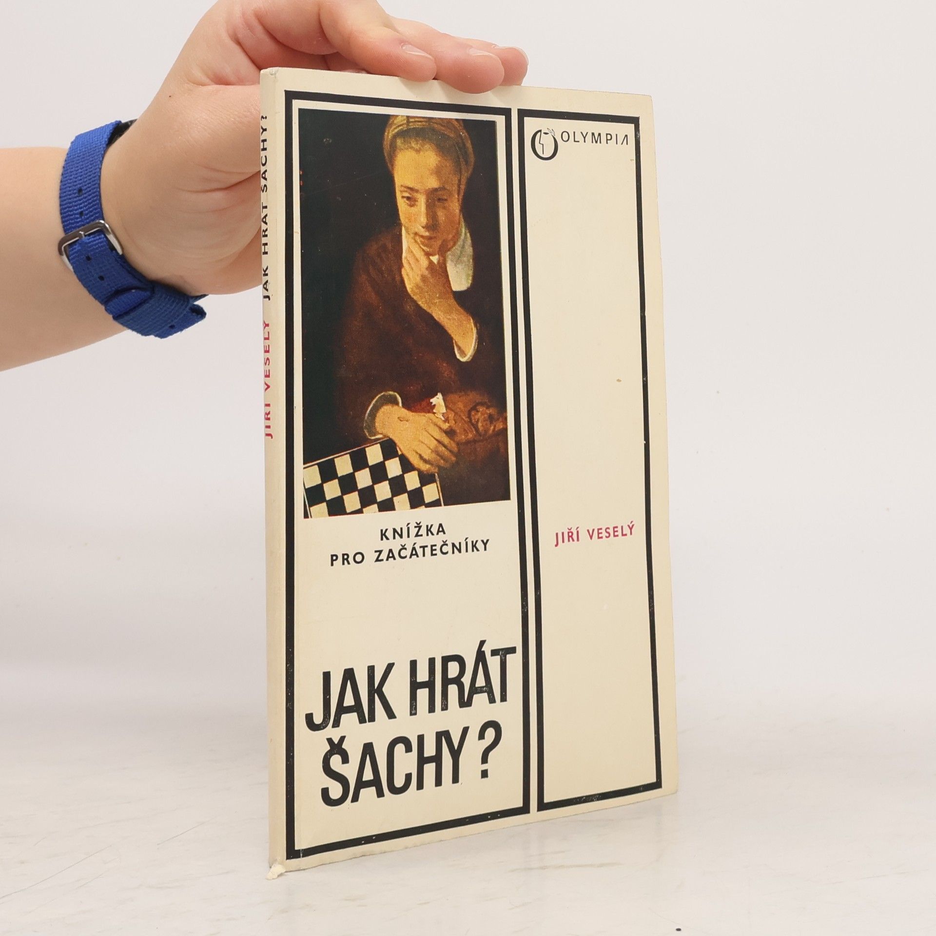 Jiří Veselý Jak hrát šachy?