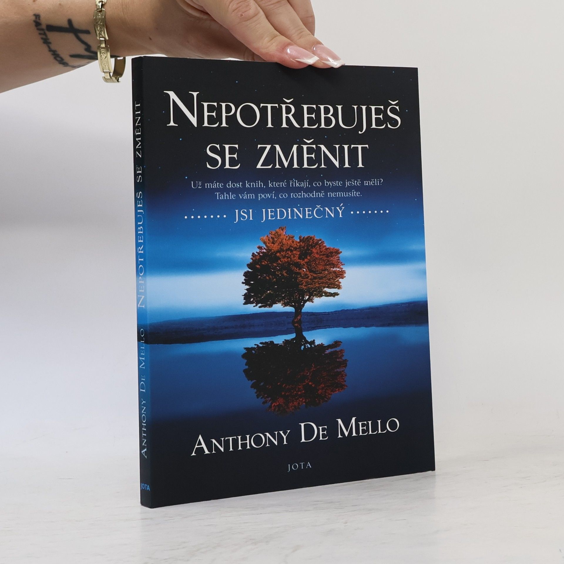 Mello Anthony Nepotřebuješ se změnit: jsi jedinečný