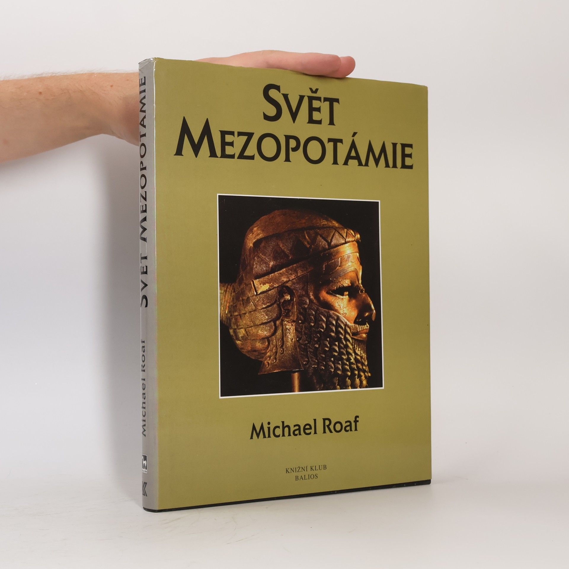 Michael Roaf Svět Mezopotámie