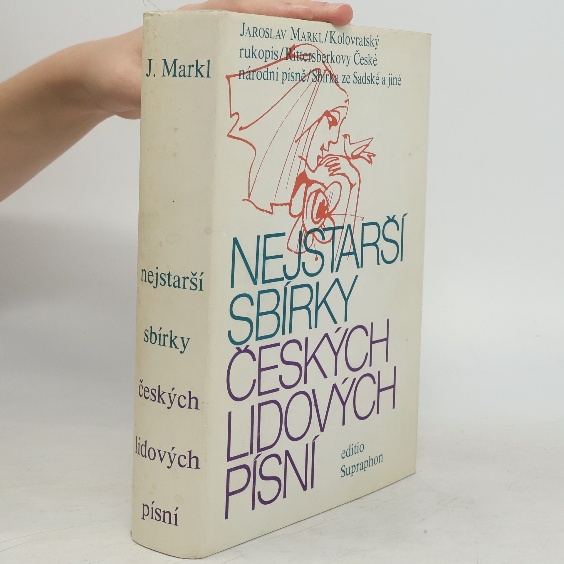 Jaroslav Markl Nejstarší sbírky českých lidových písní