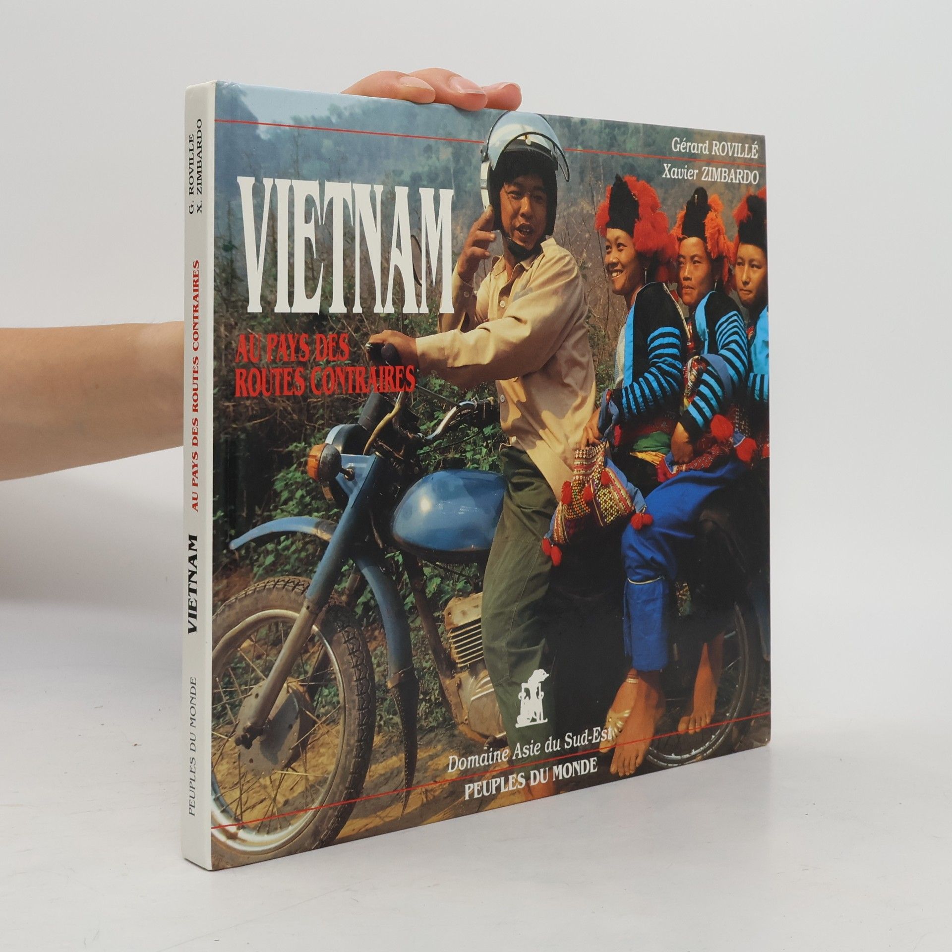 Gérard Rovillé Vietnam, au pays des routes contraires