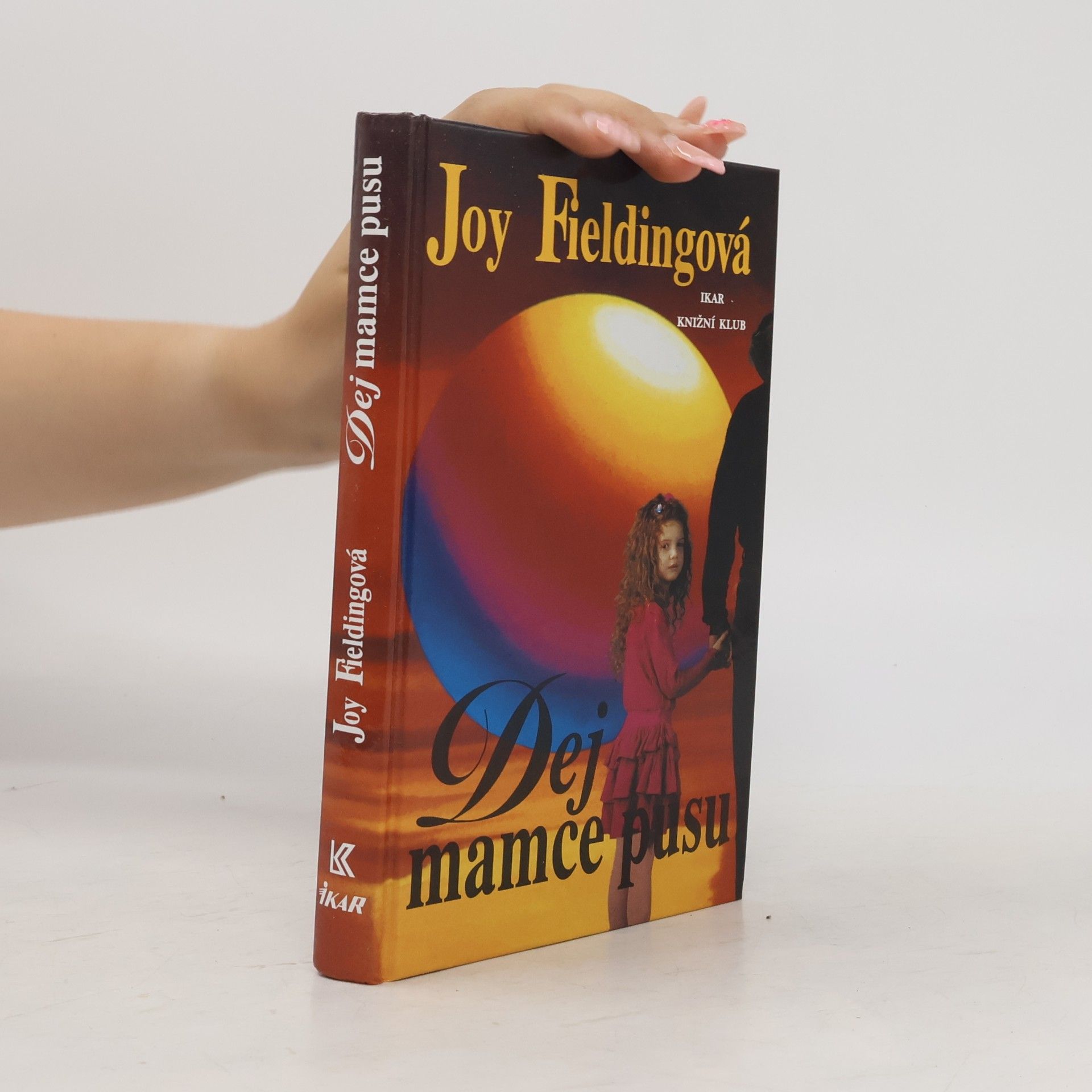 Joy Fielding Dej mamce pusu