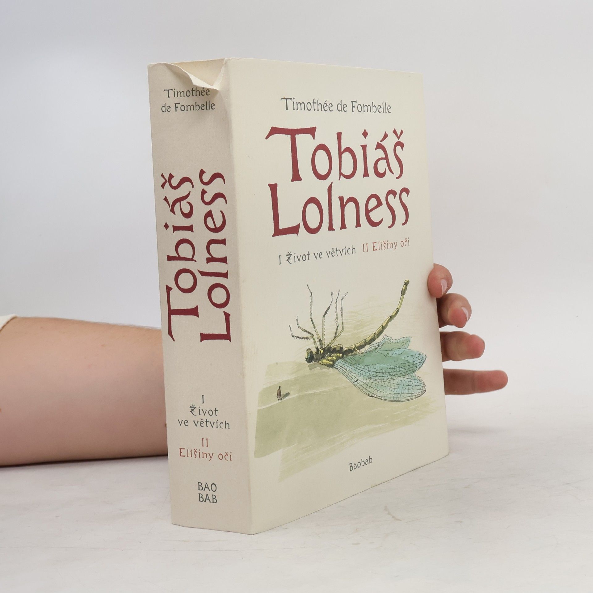 Timothée de Fombelle Tobiáš Lolness I + II