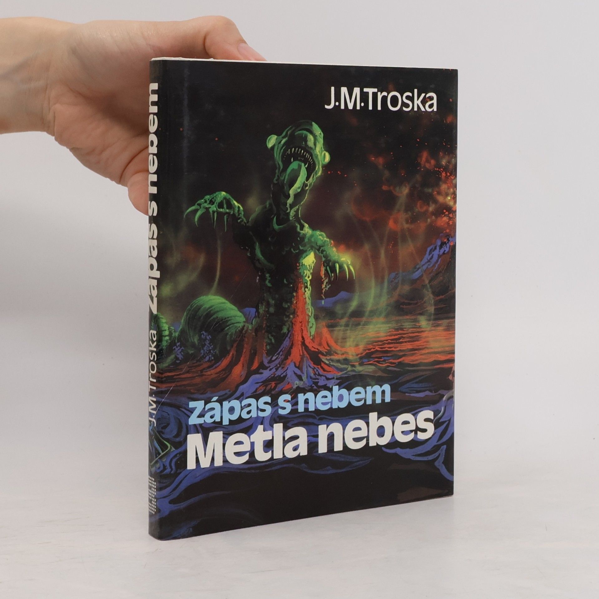 Jan Matzal Troska Zápas s nebem 3. Metla nebes