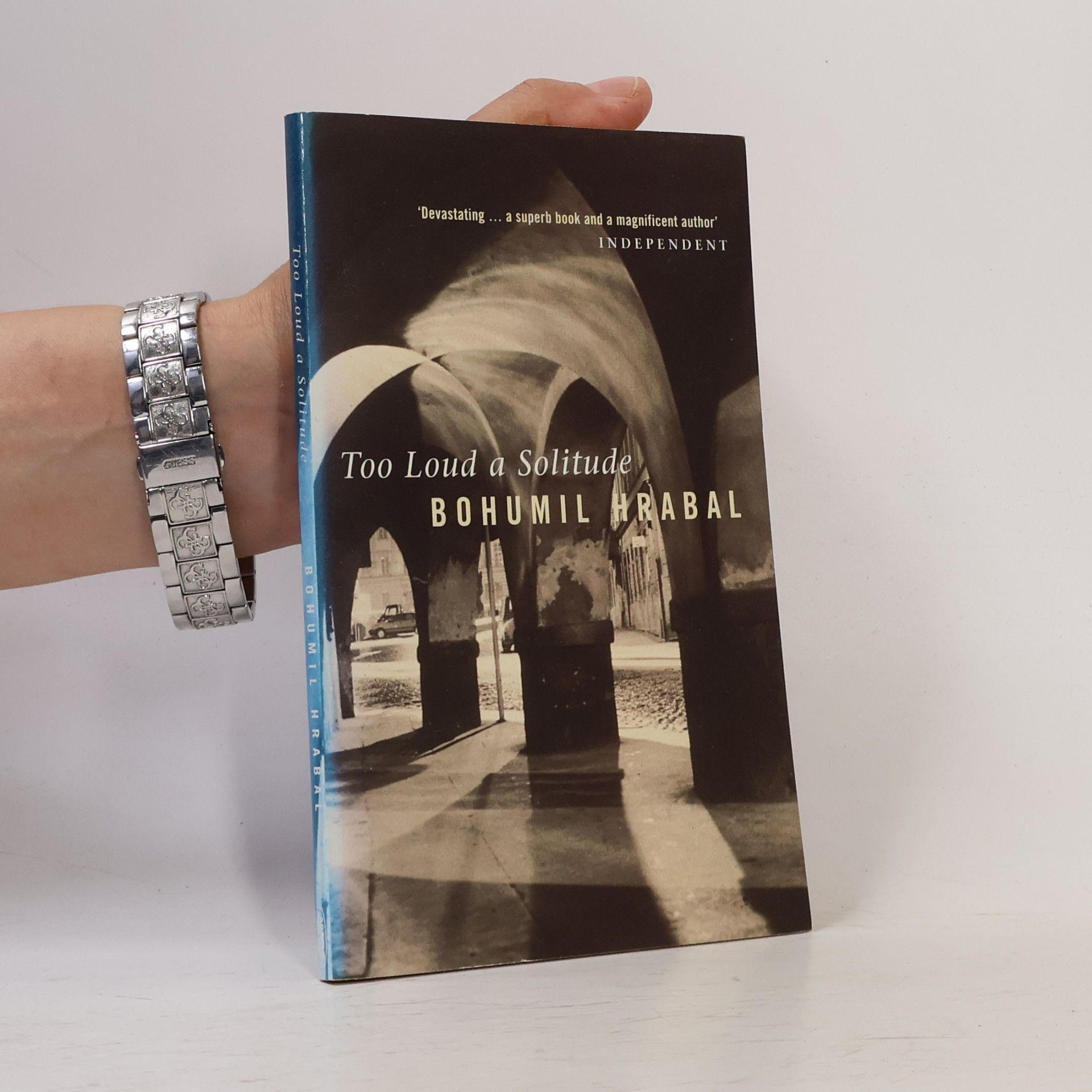 Bohumil Hrabal Too Loud a Solitude