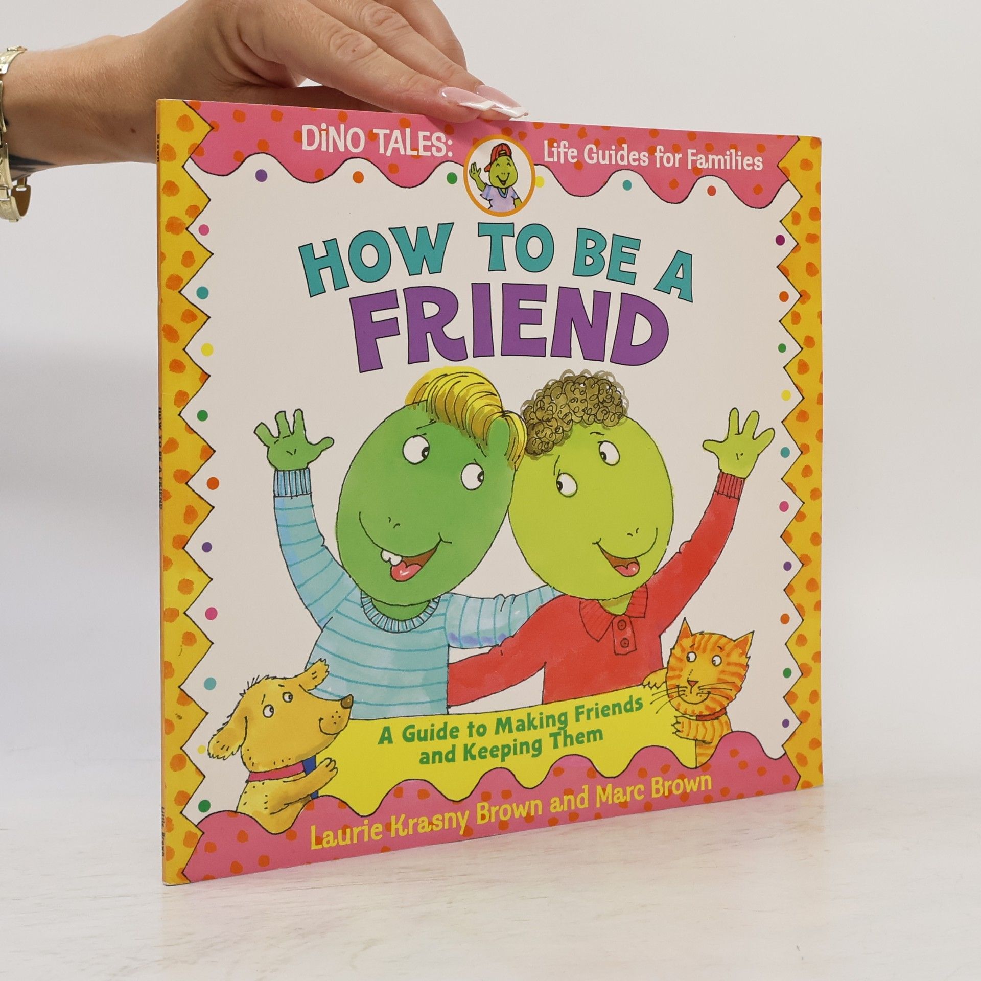 Marc Tolon Brown How to Be a Friend