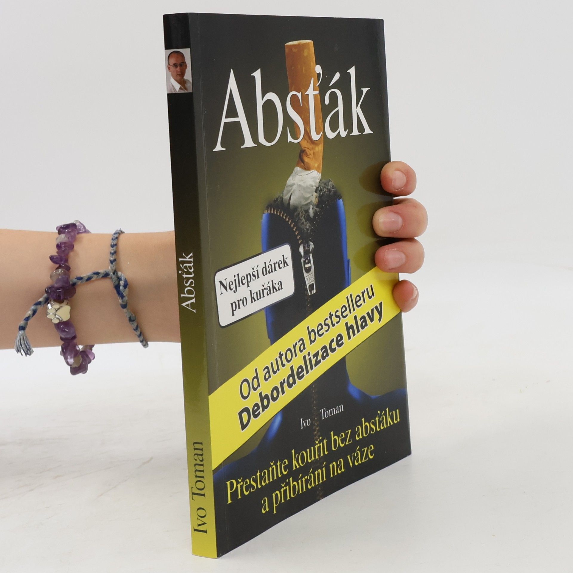 Ivo Toman Absťák. Jak přestat kouřit bez absťáku a přibírání na váze