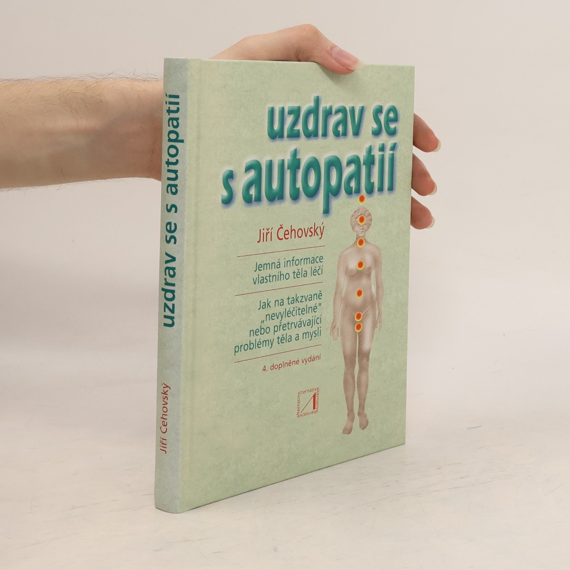 Jiří Čehovský Uzdrav se s autopatií