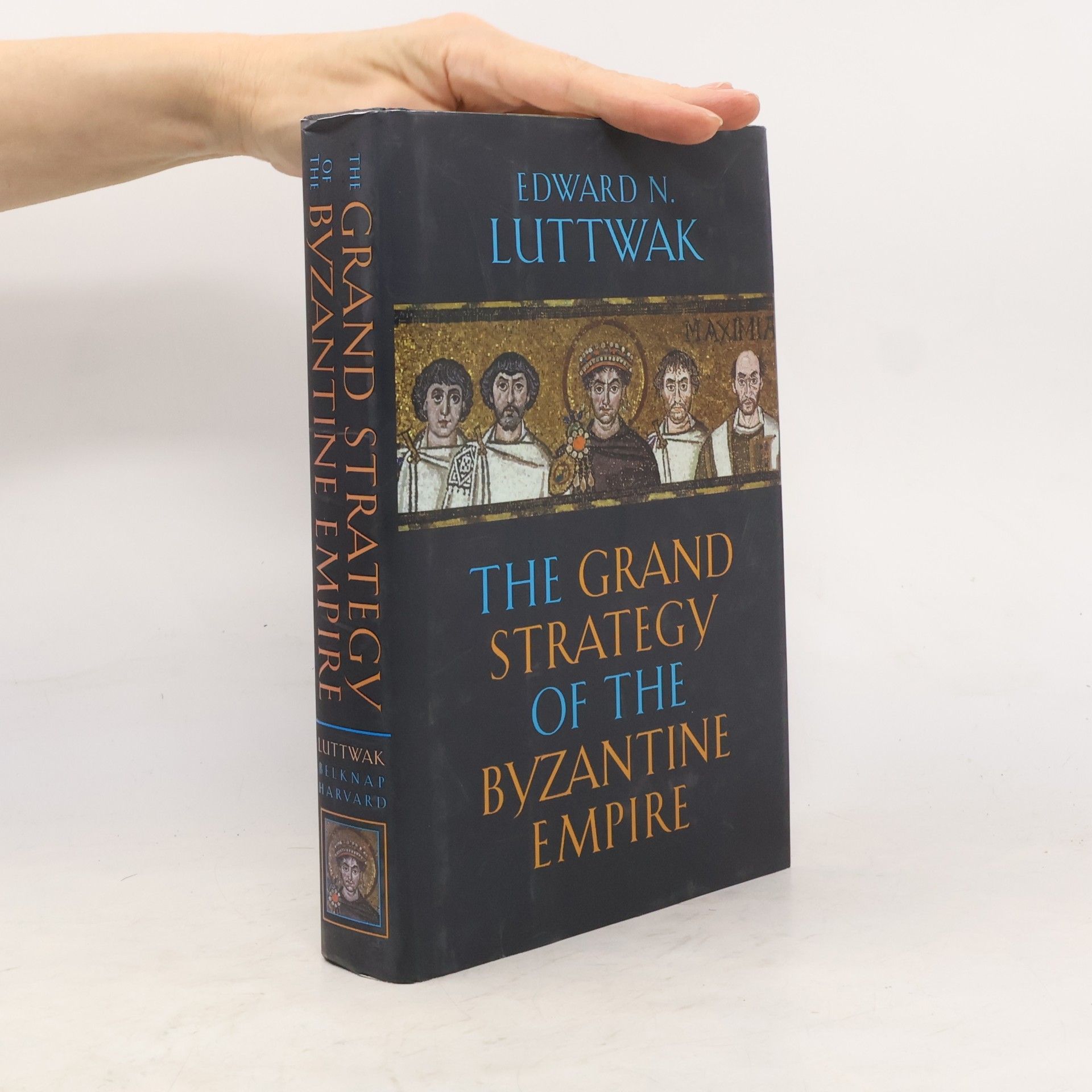 Edward Luttwak The Grand Strategy of the Byzantine Empire