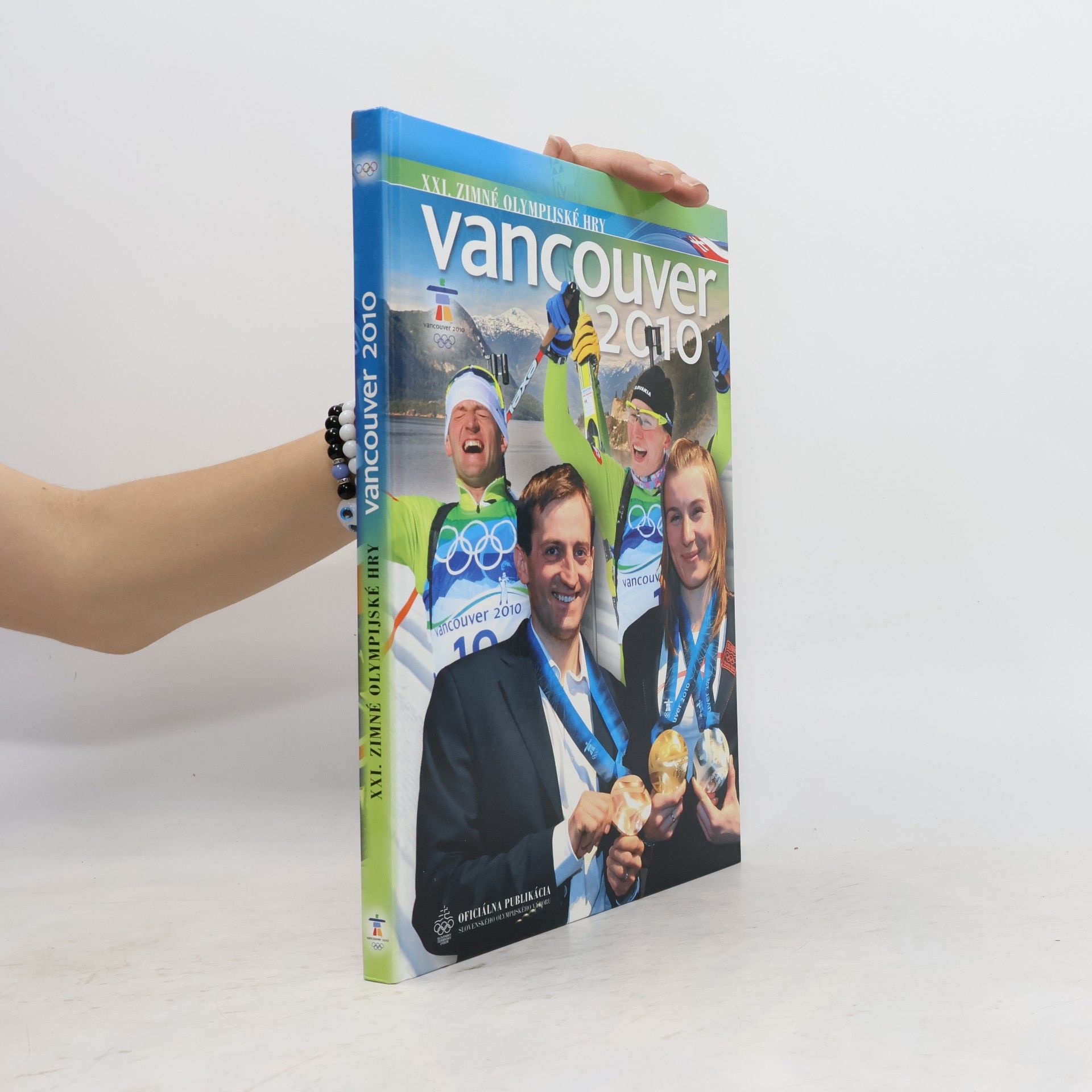 Autorenkollektiv Vancouver 2010 - XXI. zimné olympijské hry