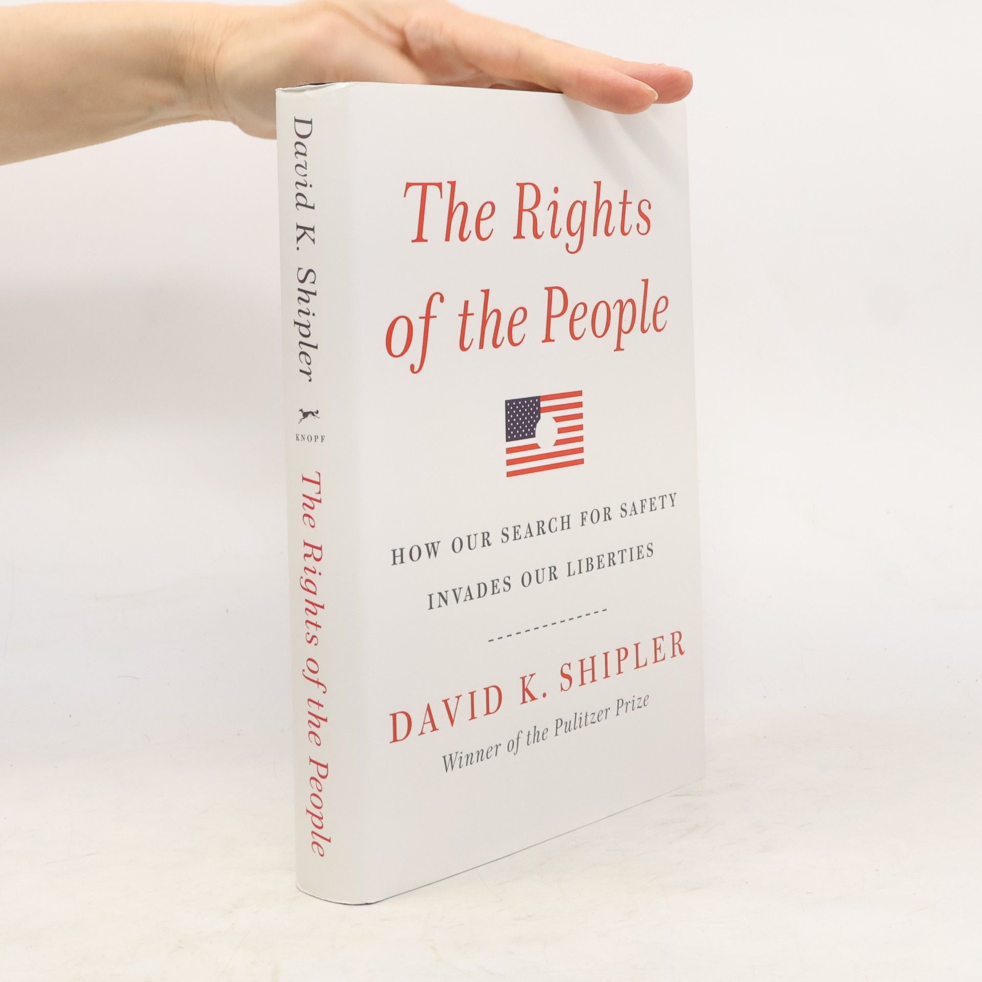 David K. Shipler The Rights of the People