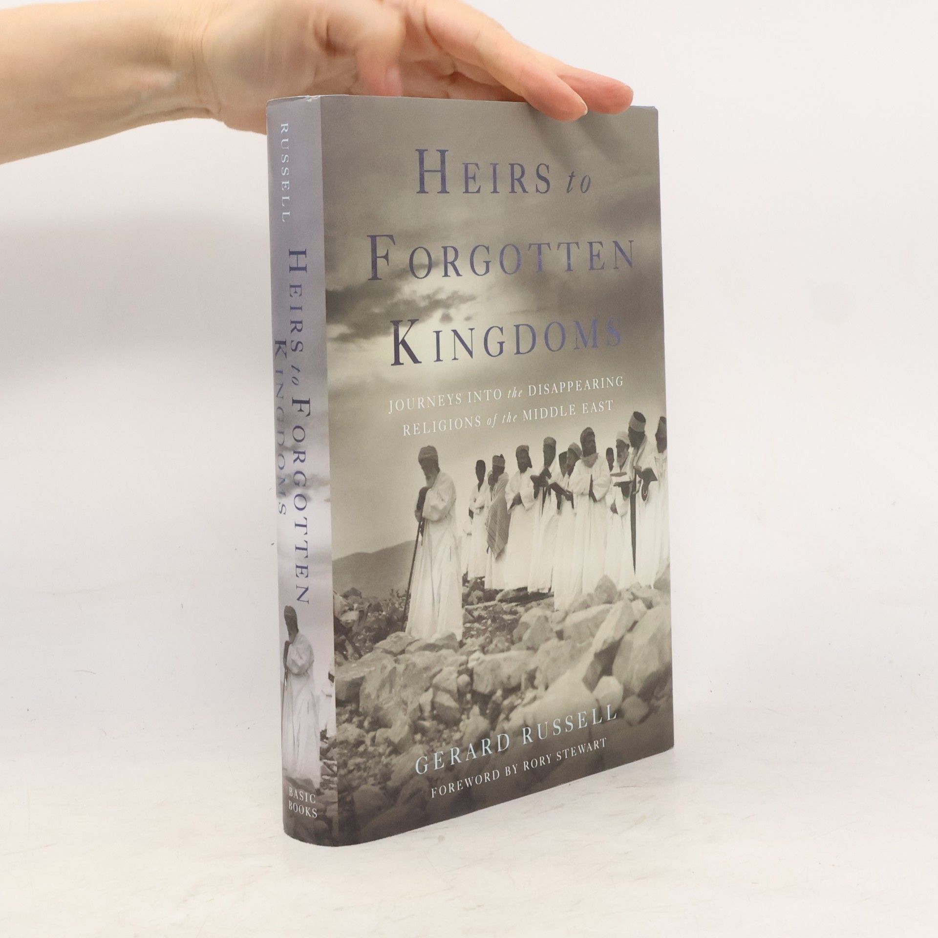 Gerard Russell Heirs to Forgotten Kingdoms