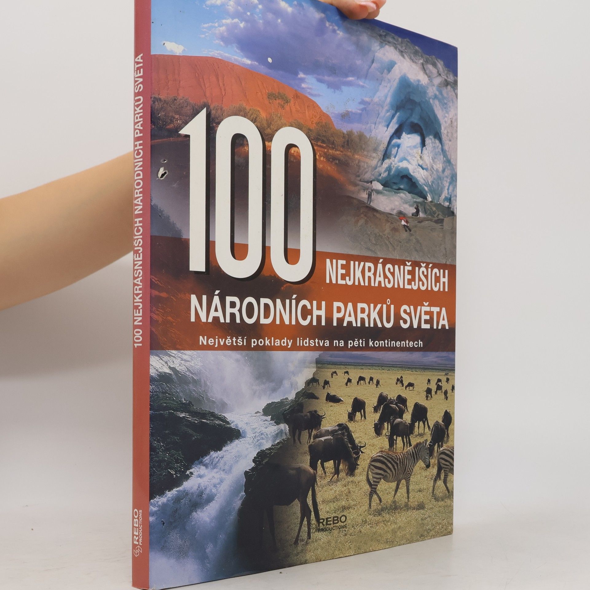 Hanns Joachim Neubert 100 nejkrásnějších národních parků světa: Cesta pěti kontinenty