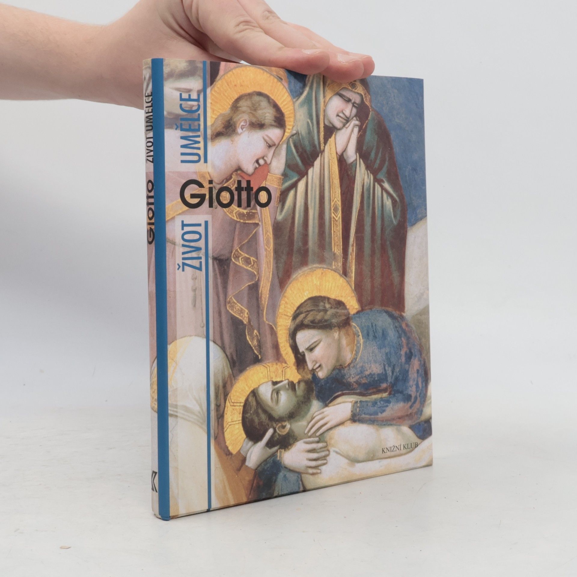Angelo Tartuferi Giotto : život umělce