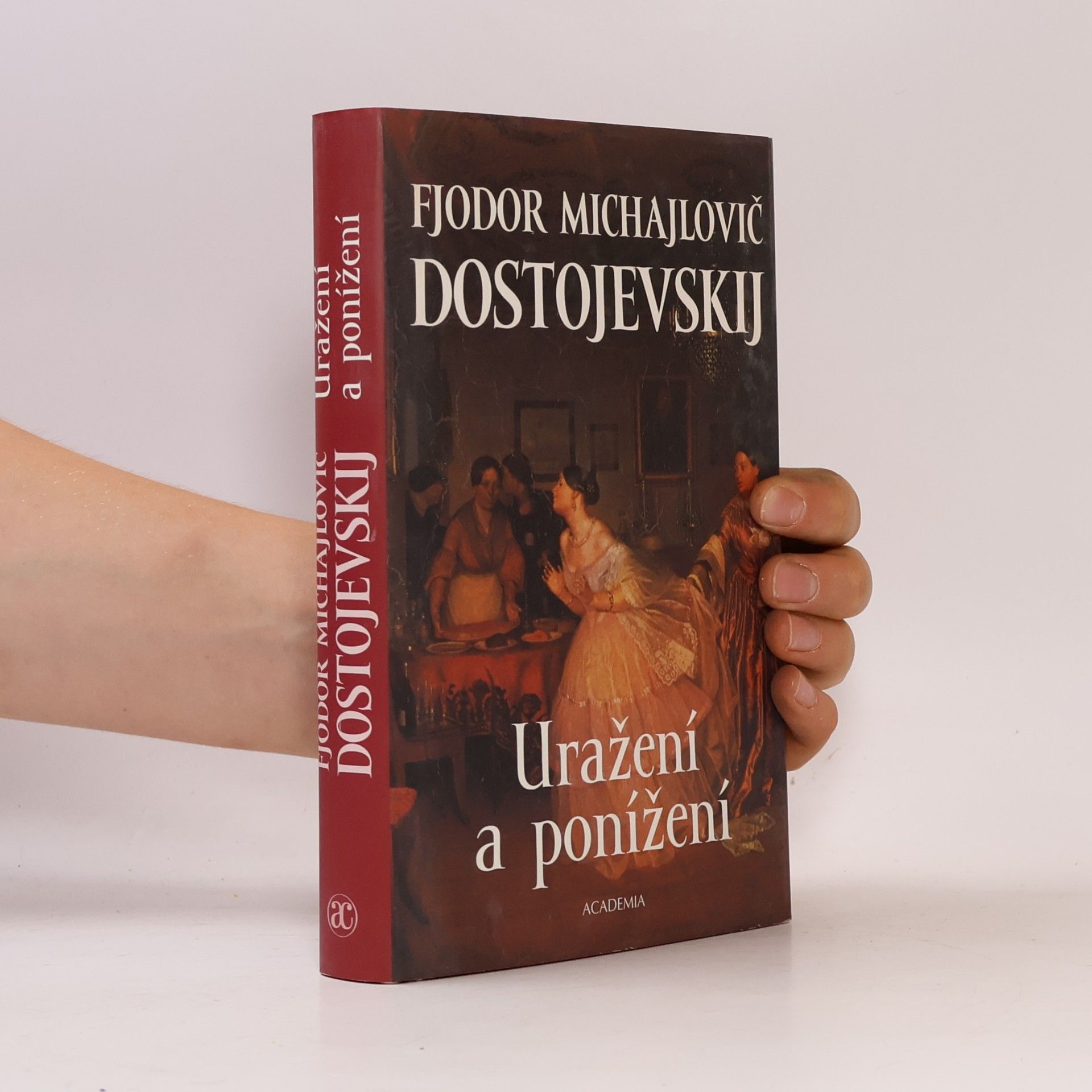 Fjodor Michailowitsch Dostojewski Uražení a ponížení