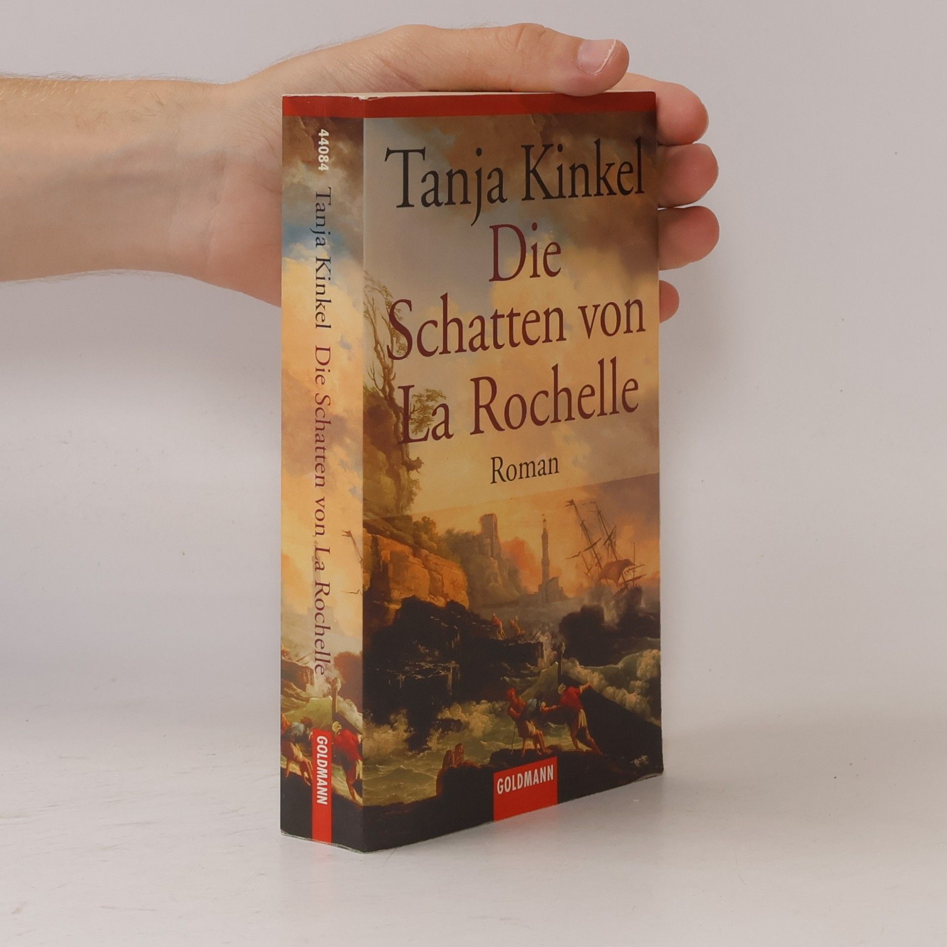 Tanja Kinkel Die Schatten von LaRochelle