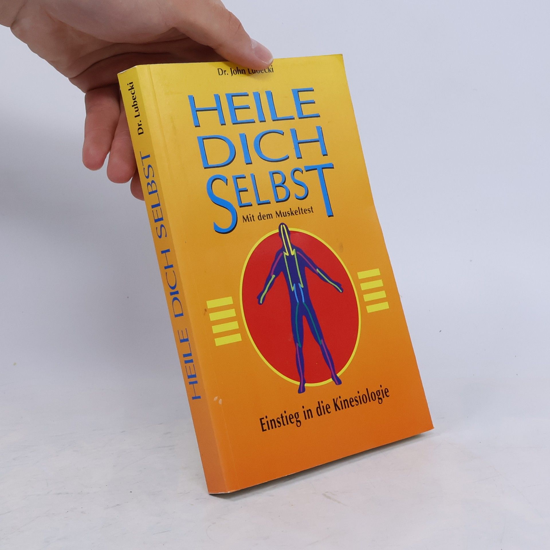 John Lubecki Heile Dich Selbst