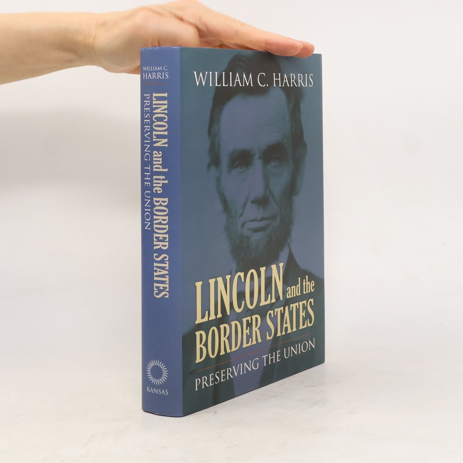William Charles Harris Lincoln and the Border States