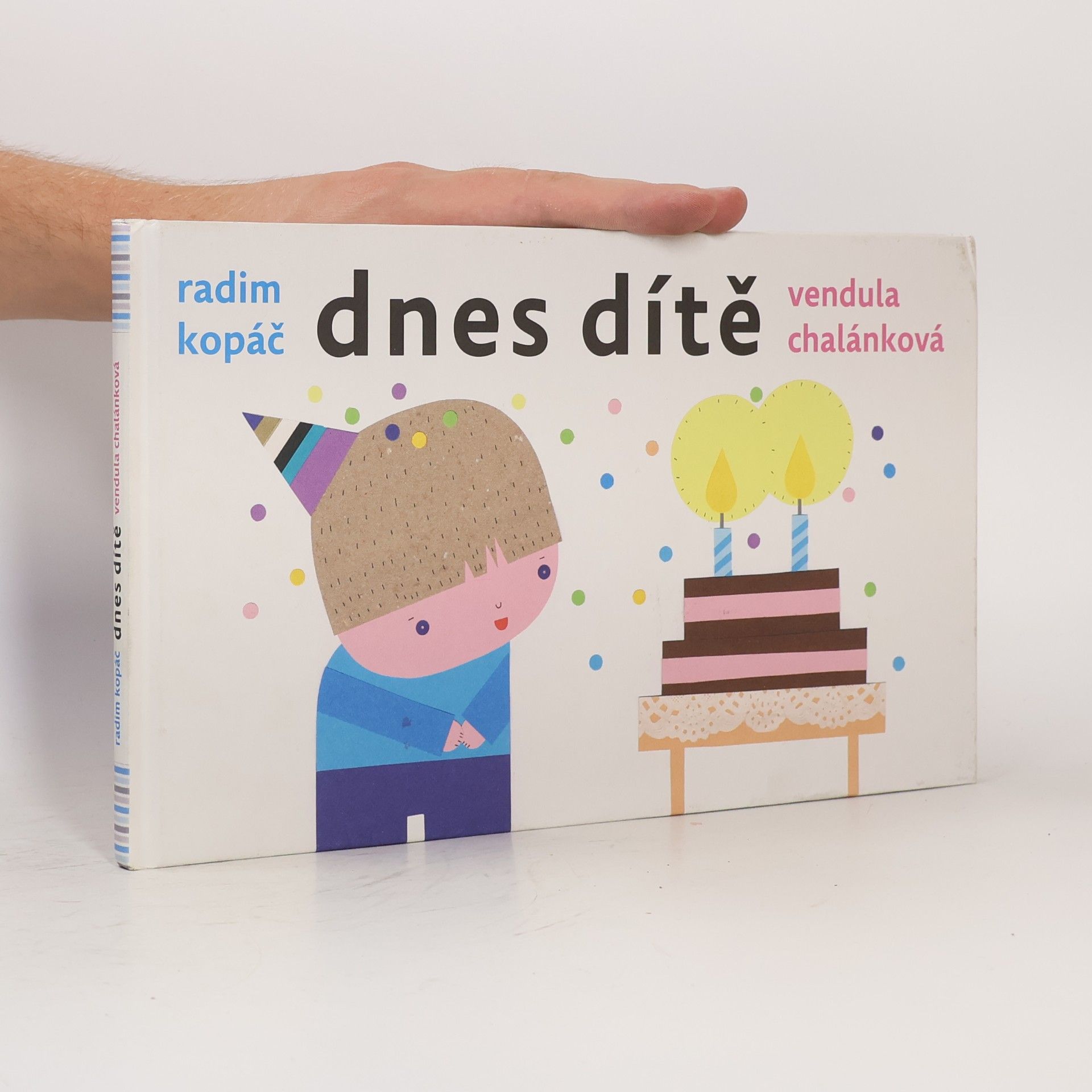 Radim Kopáč Dnes dítě