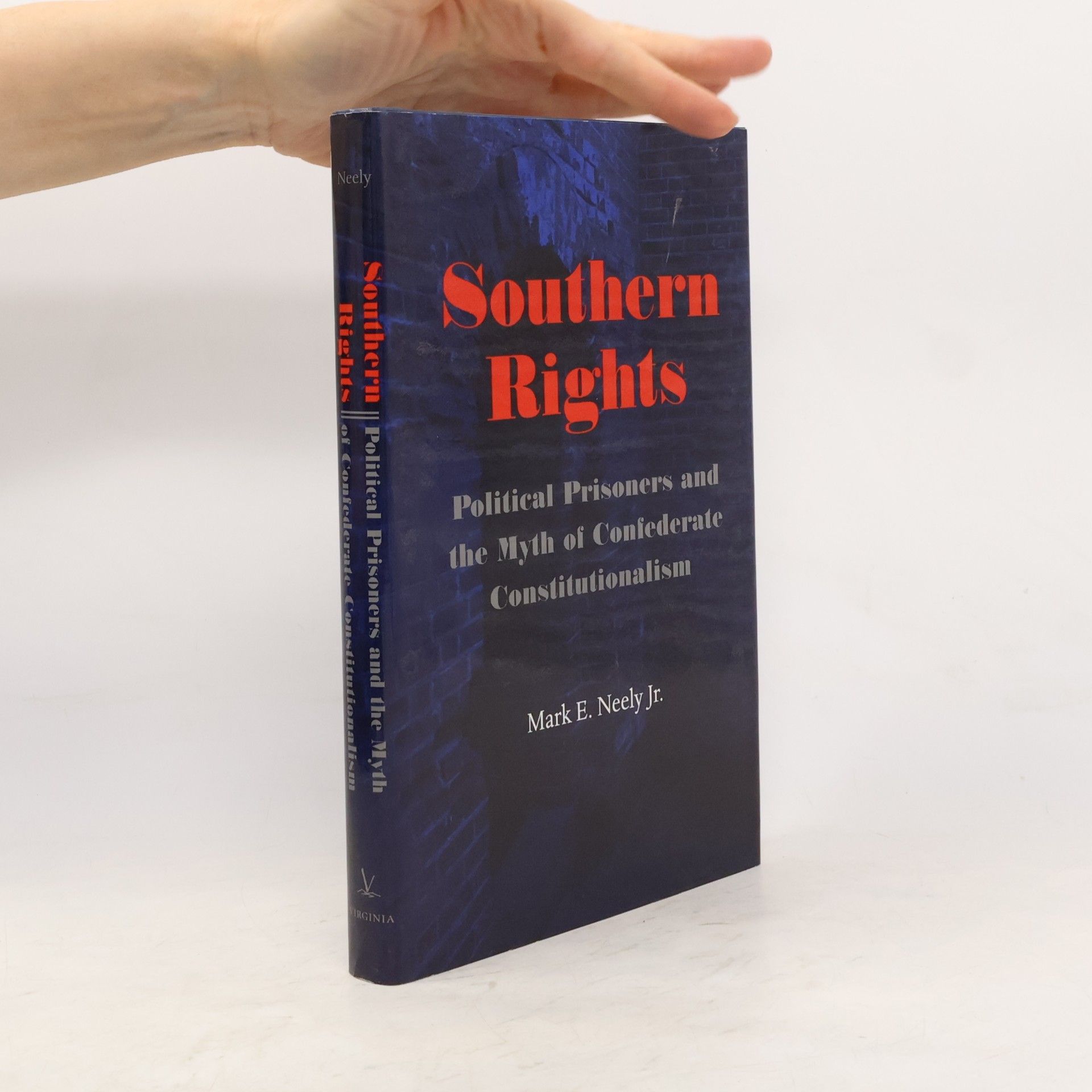 Mark E. Neely Jr. Southern Rights