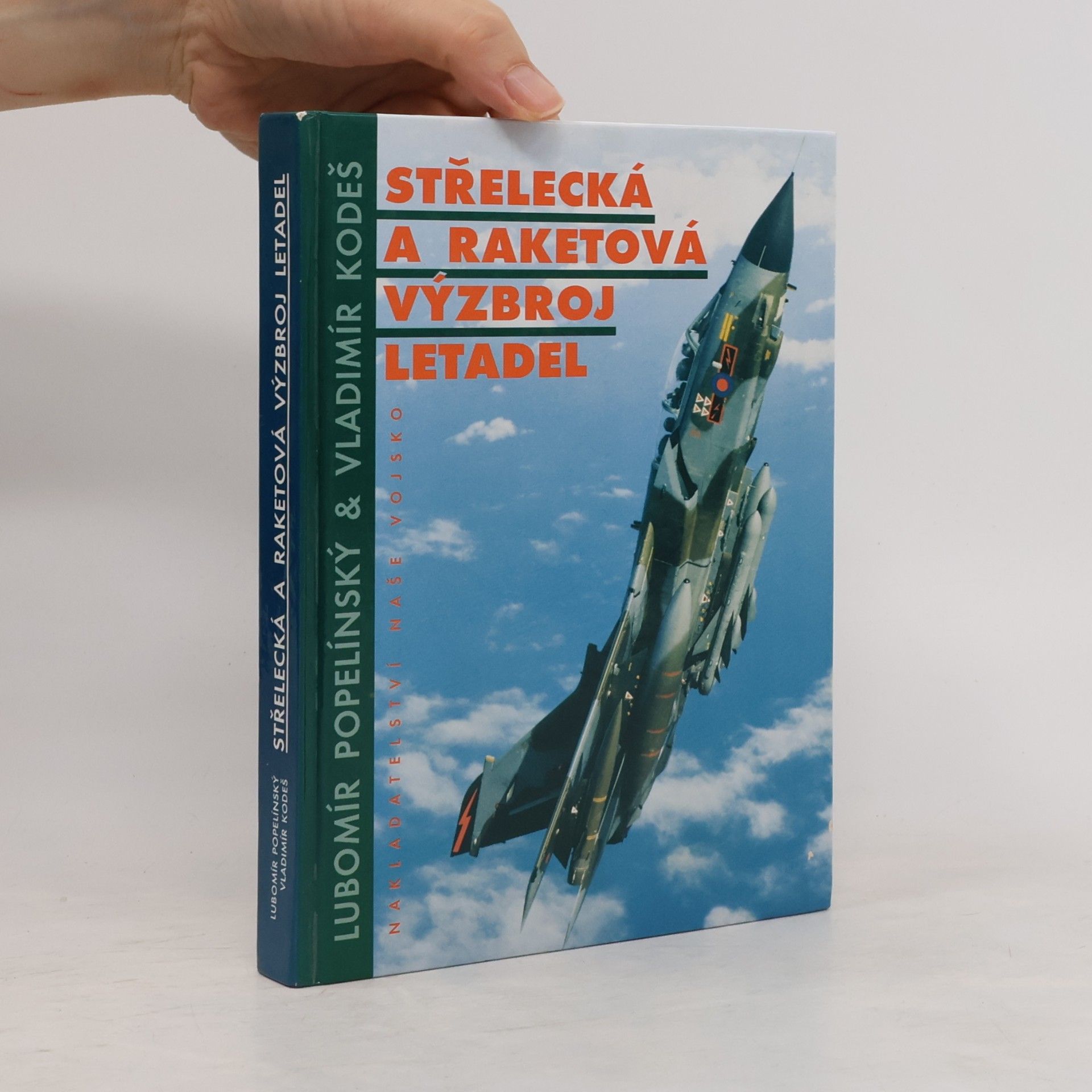 Vladimír Kodeš Střelecká a raketová výzbroj letadel