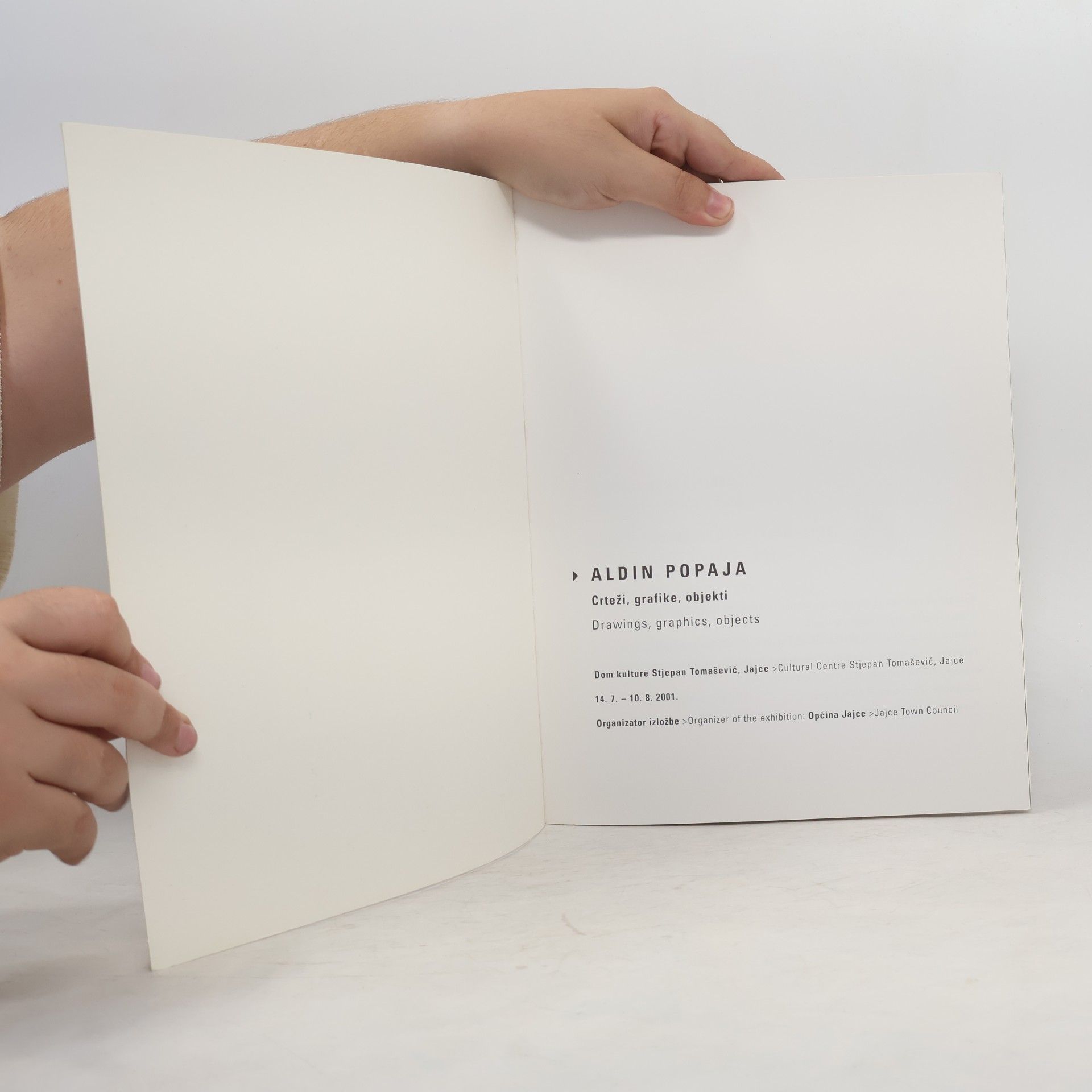 Aldin Popaja Aldin Popaja: Crteži, grafike, objekti. Drawings, Graphics, Objects