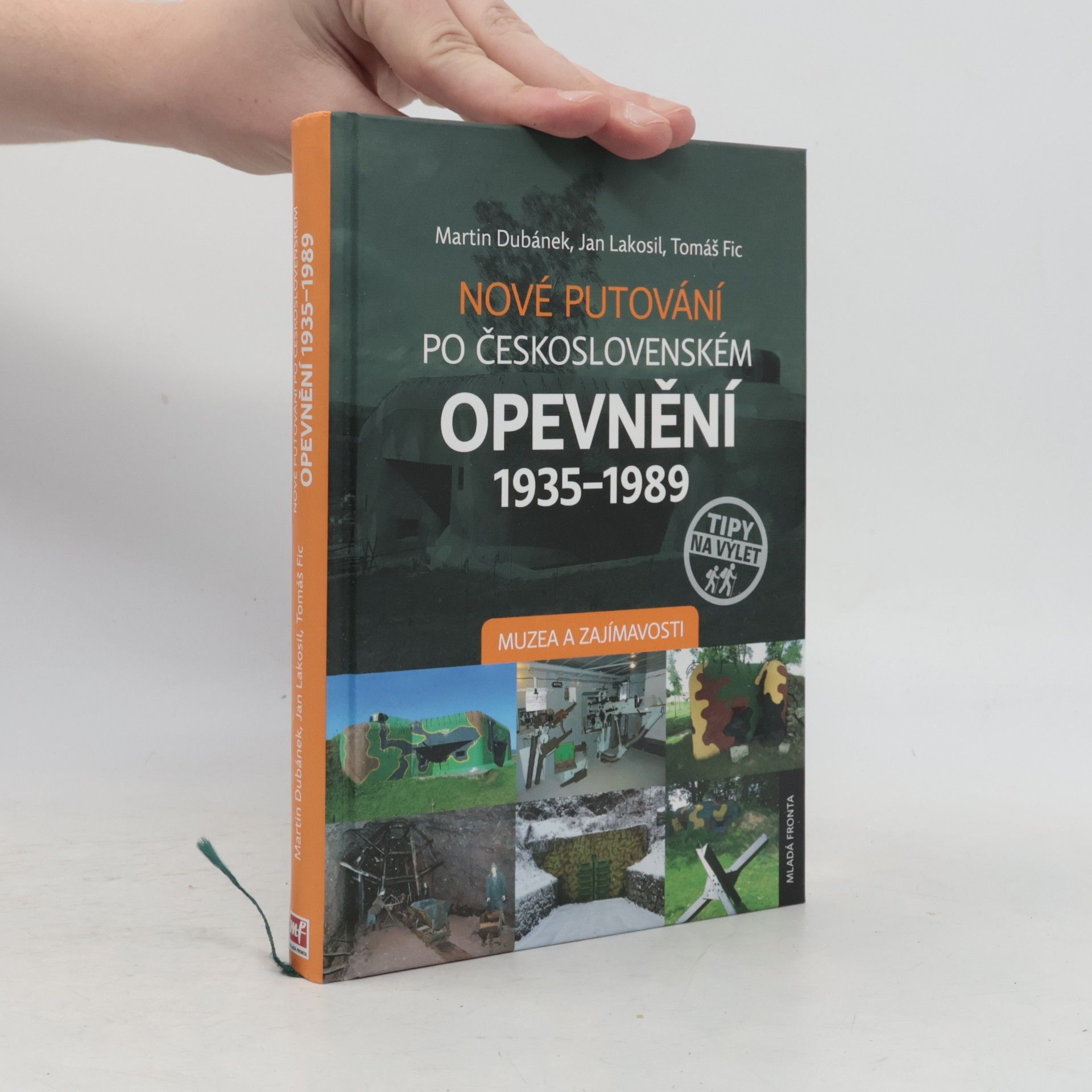 Jan Lakosil Nové putování po československém opevnění 1935–1989