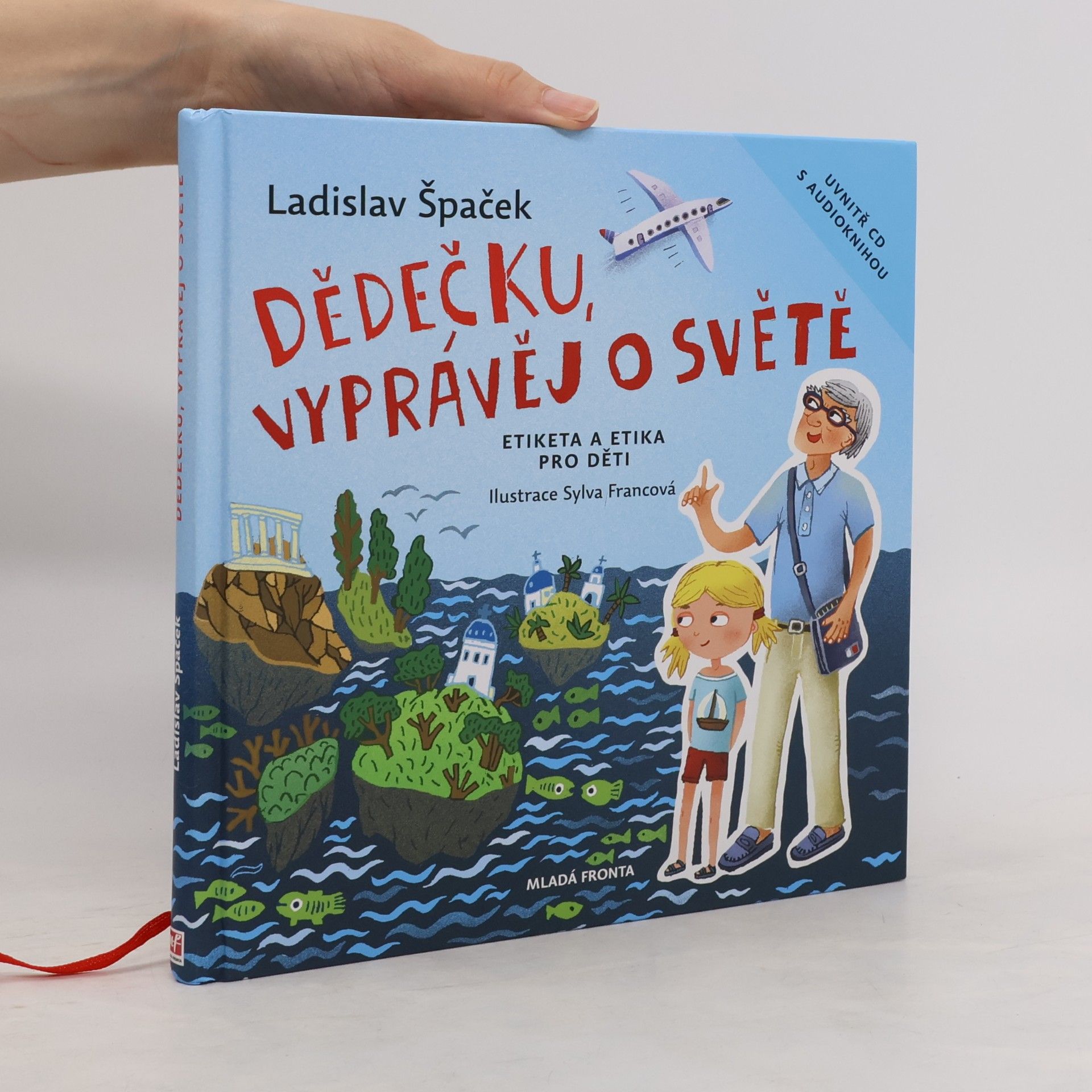 Ladislav Špaček Dědečku, vyprávěj o světě