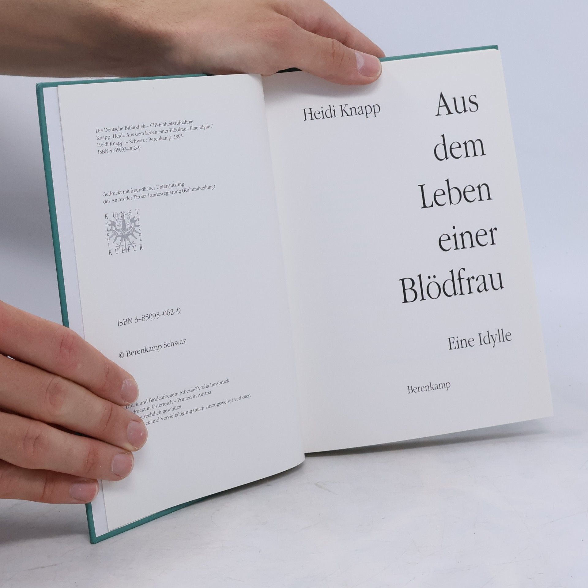 Heidi Knapp Aus dem Leben einer Blödfrau. Eine Idylle