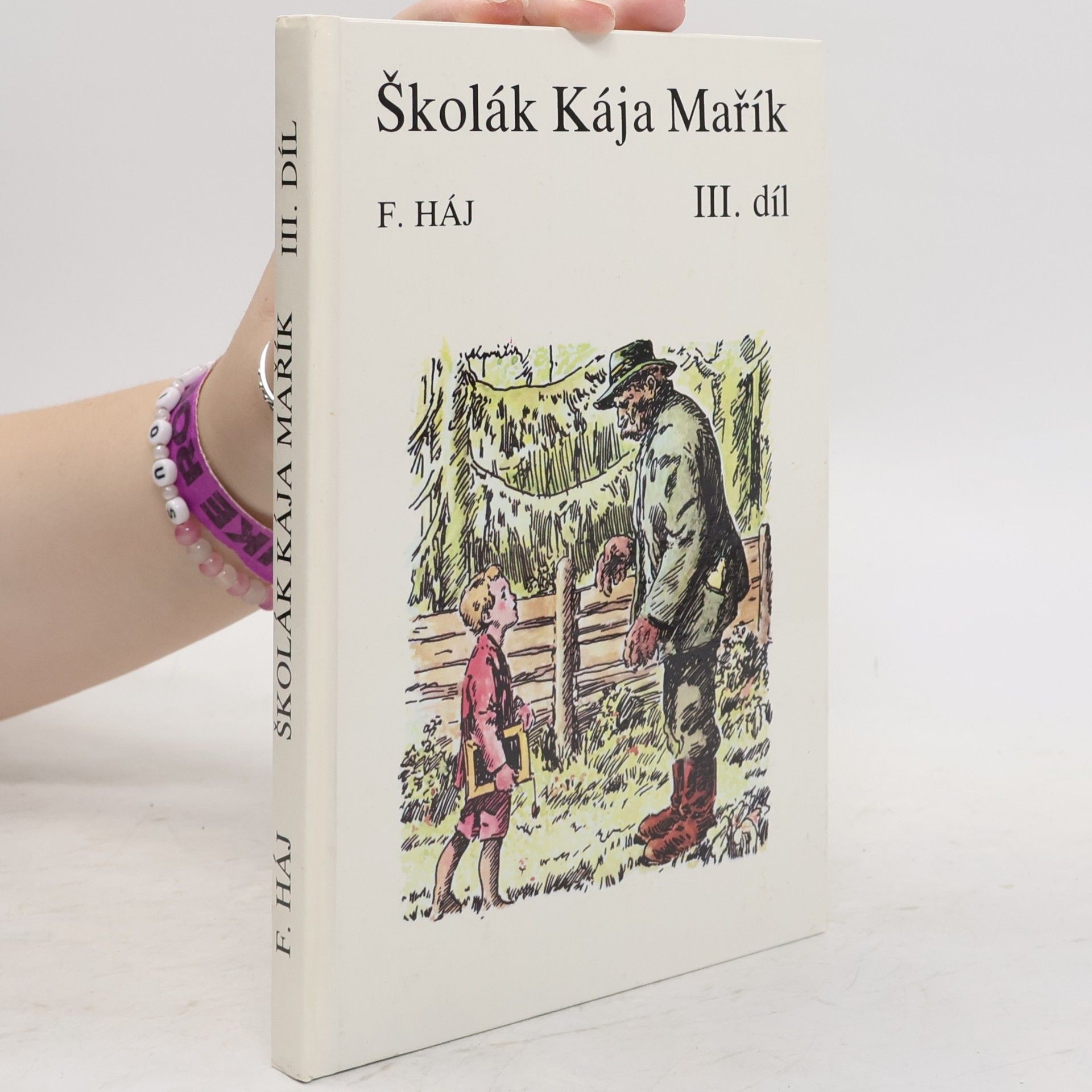F. Háj Školák Kája Mařík III.díl