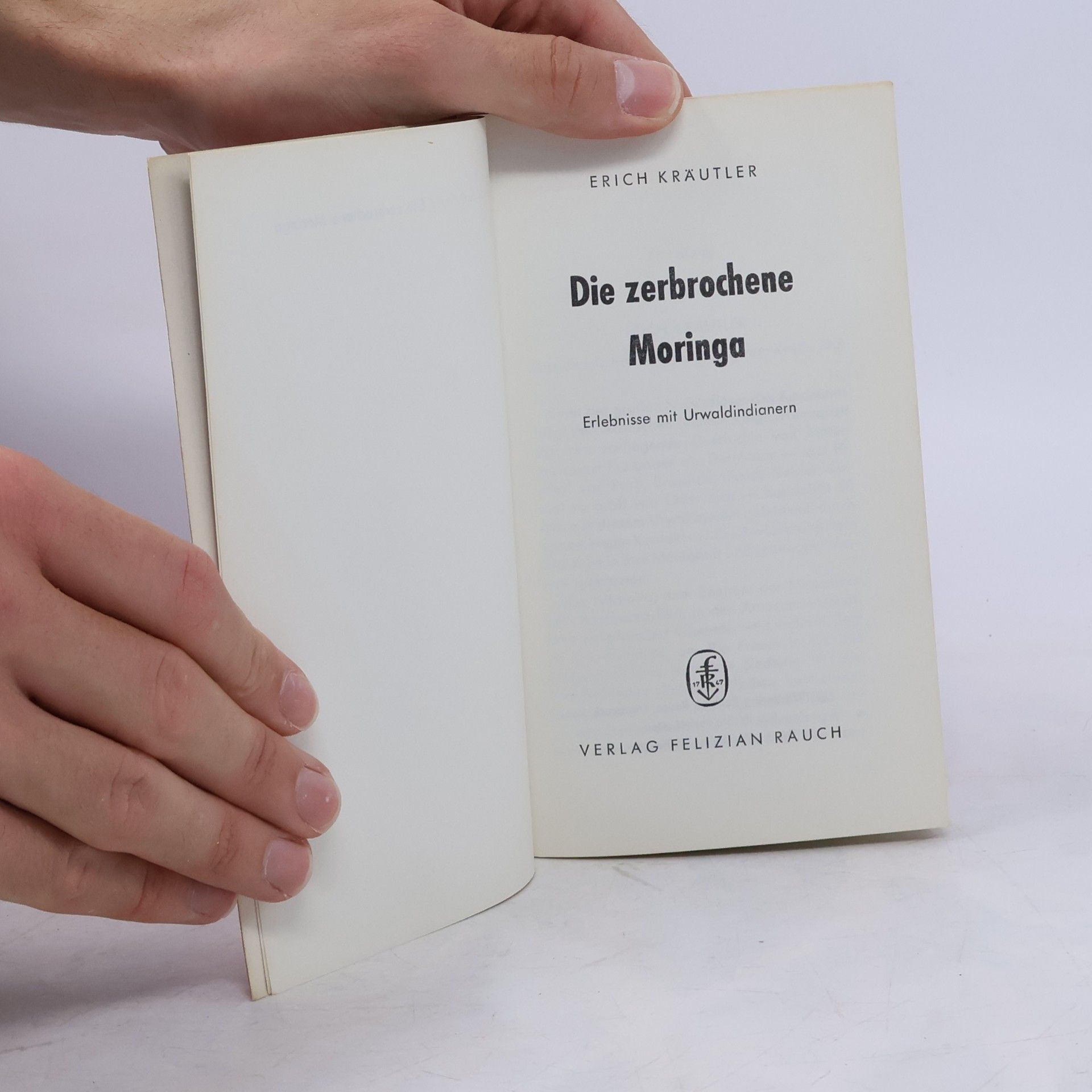 Erich Kräutler Die zerbrochene Moringa